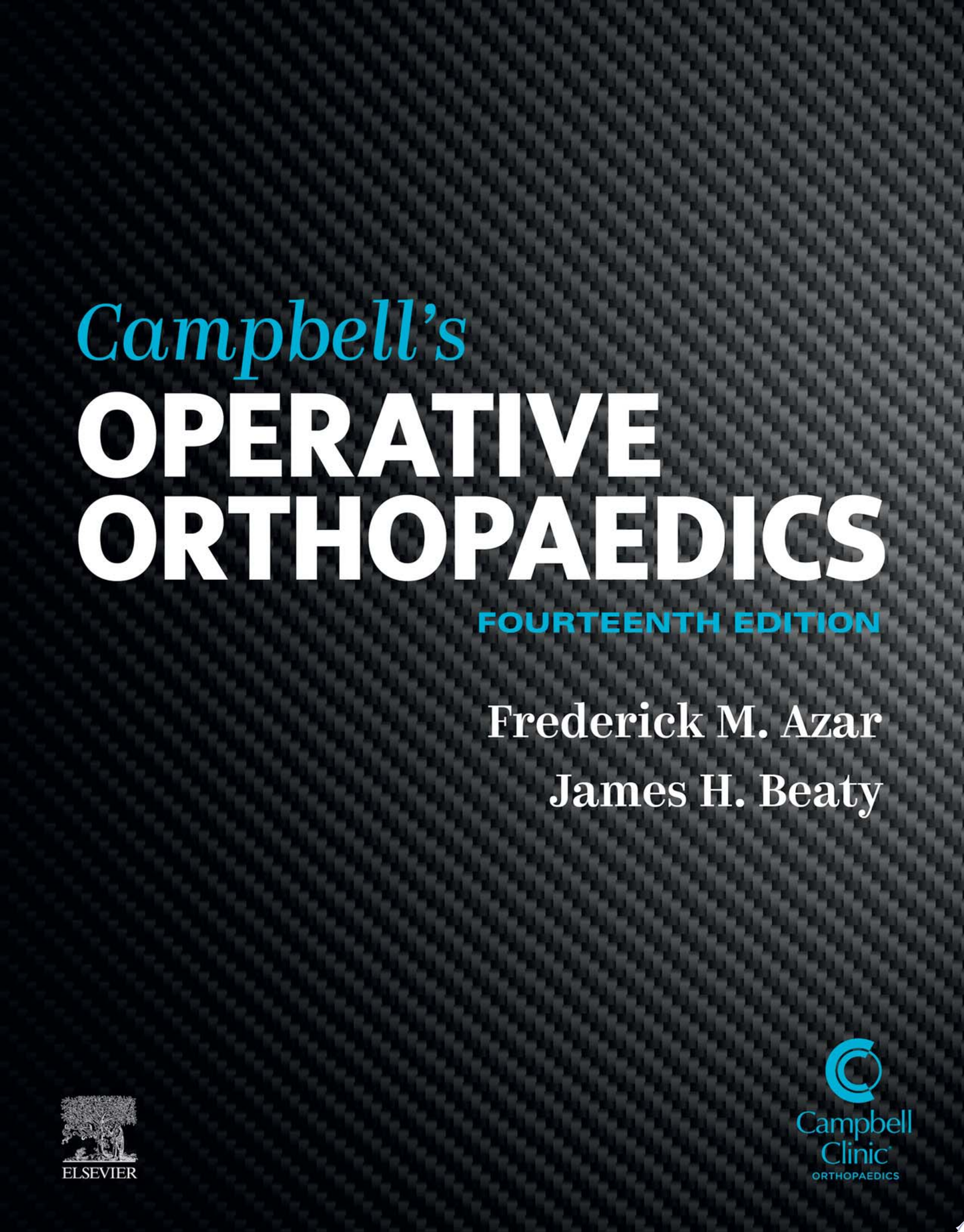 Campbell’s Operative Orthopaedics, 4-Volume Set, 14th edition