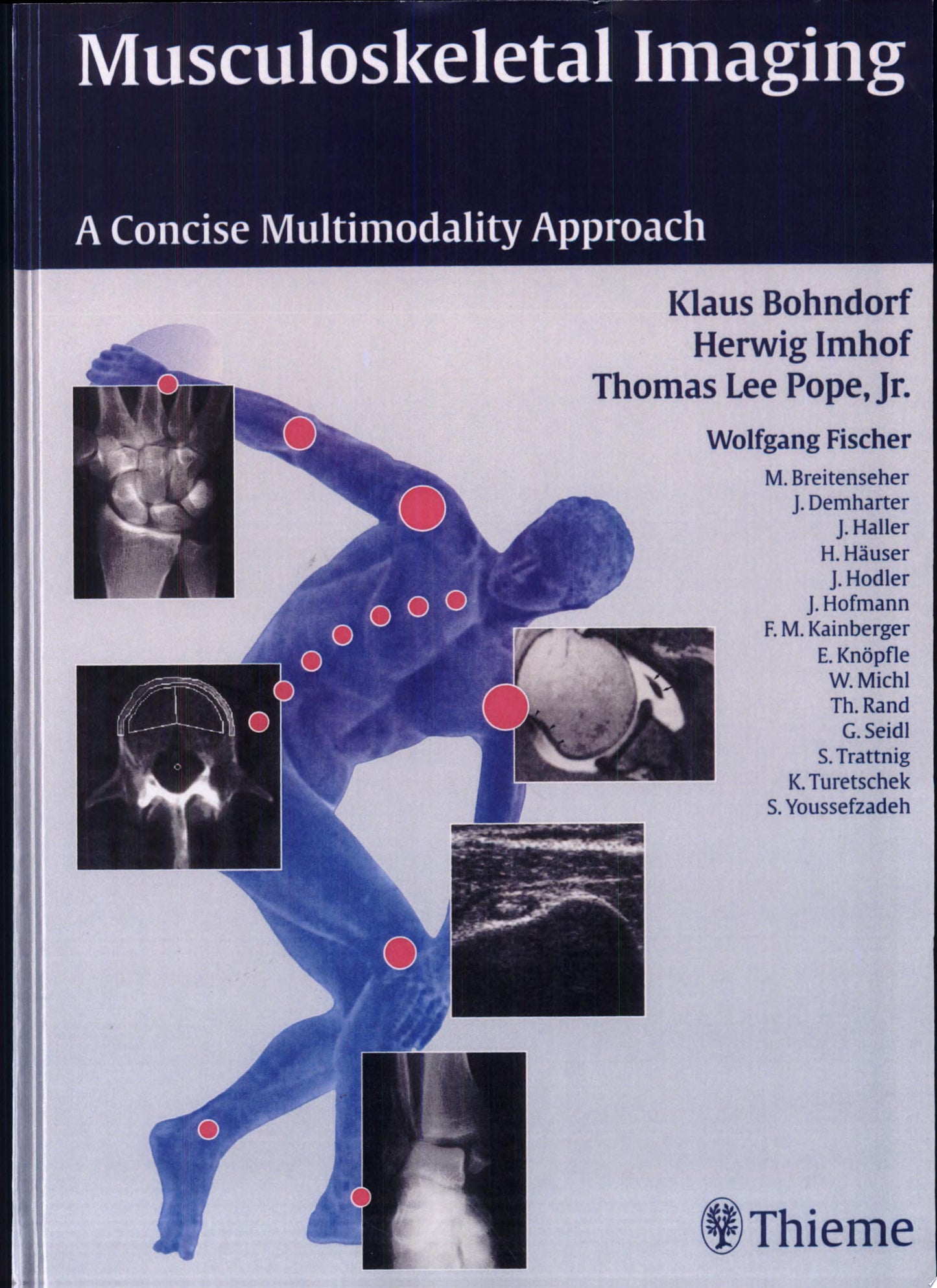 Musculoskeletal Imaging: A Concise Multimodality Approach