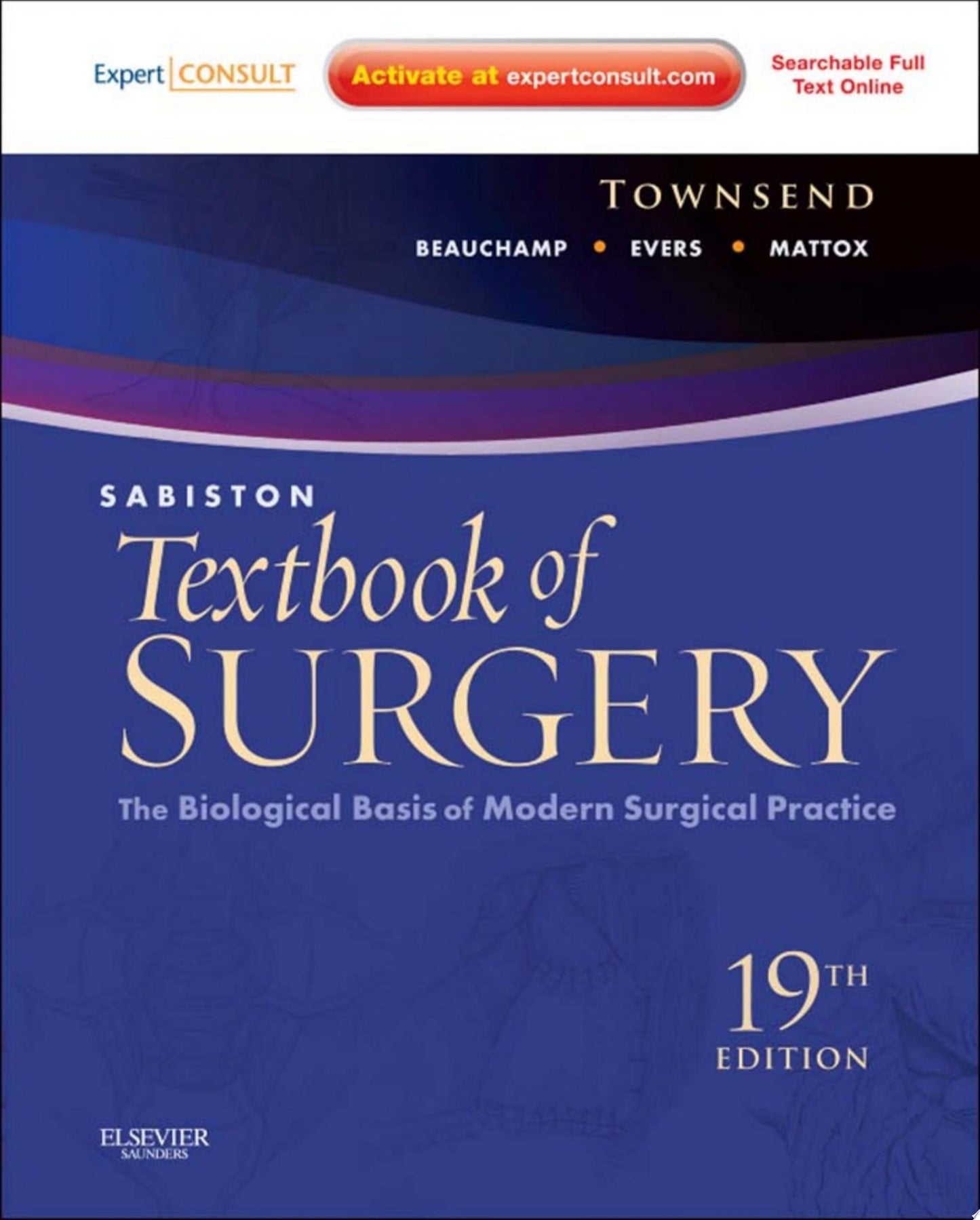 Sabiston Textbook of Surgery: The Biological Basis of Modern Surgical Practice, 19th Edition