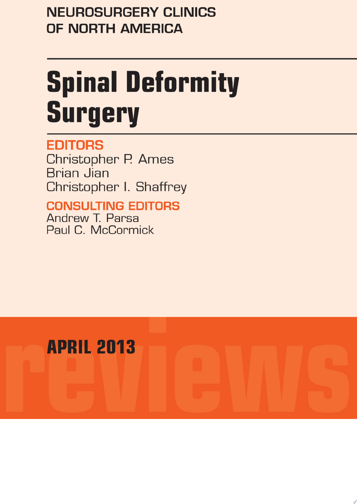 Spinal Deformity Surgery, An Issue of Neurosurgery Clinics, 1e