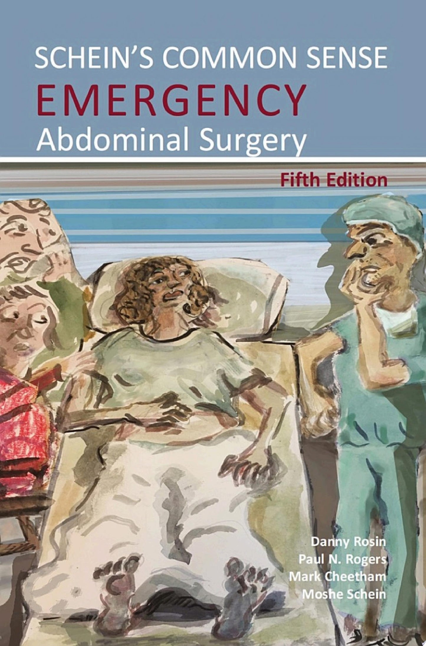 Schein’s Common Sense Emergency Abdominal Surgery, 5th Edition