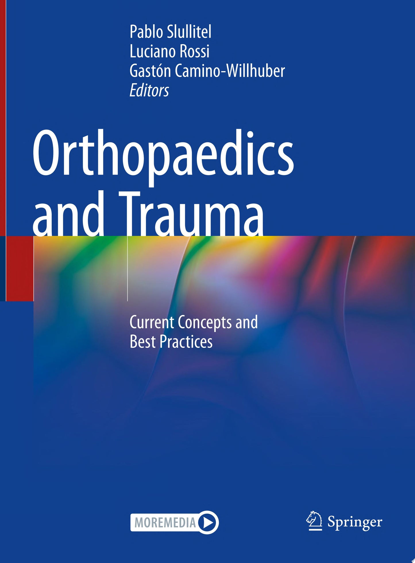 Orthopaedics and Trauma: Current Concepts and Best Practices