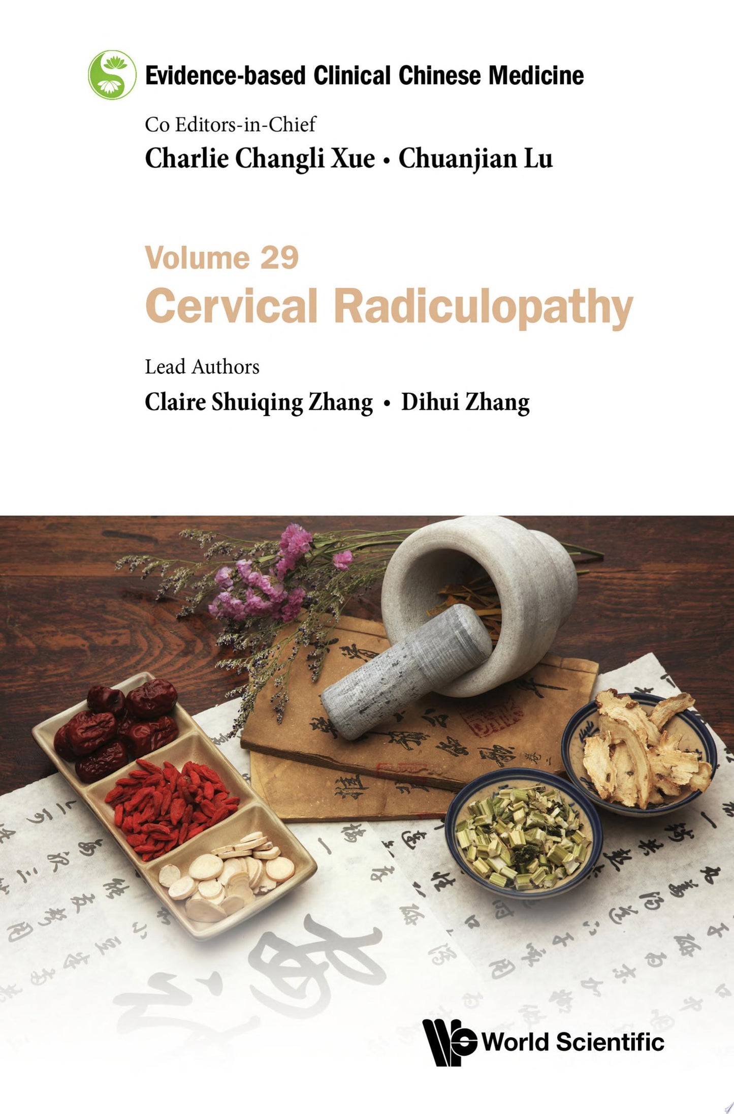 Evidence-based Clinical Chinese Medicine: Volume 29: Cervial Radiculopathy