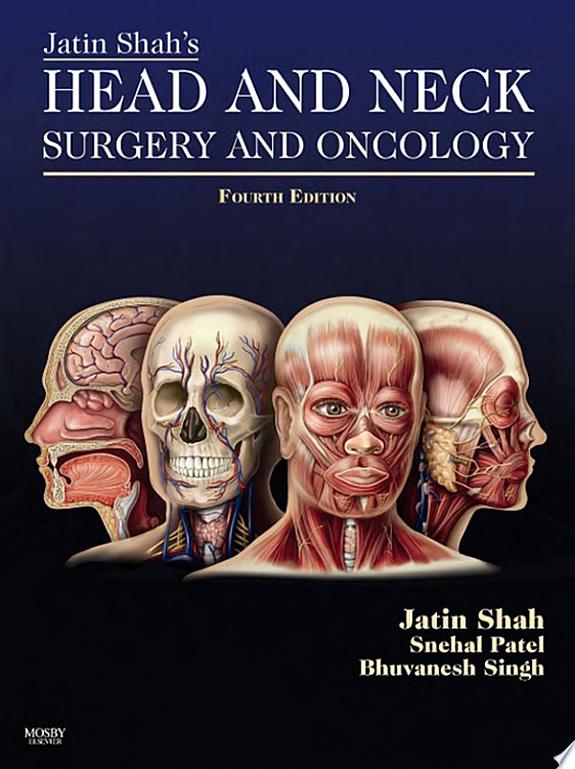 Jatin Shah’s Head and Neck Surgery and Oncology