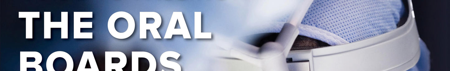 The General Surgeon’s Guide to Passing the Oral Boards