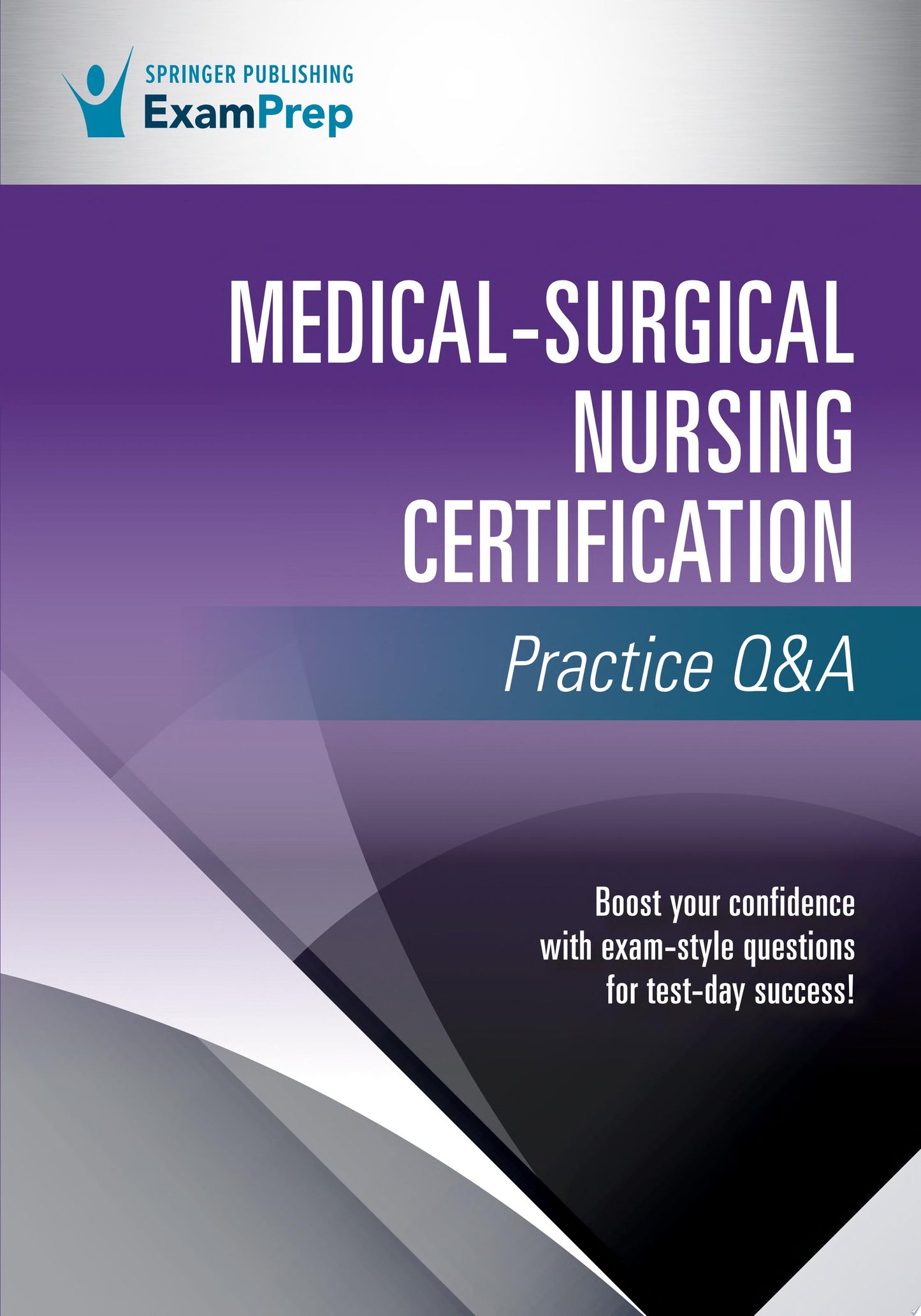 Medical-Surgical Nursing Certification Practice Q&A