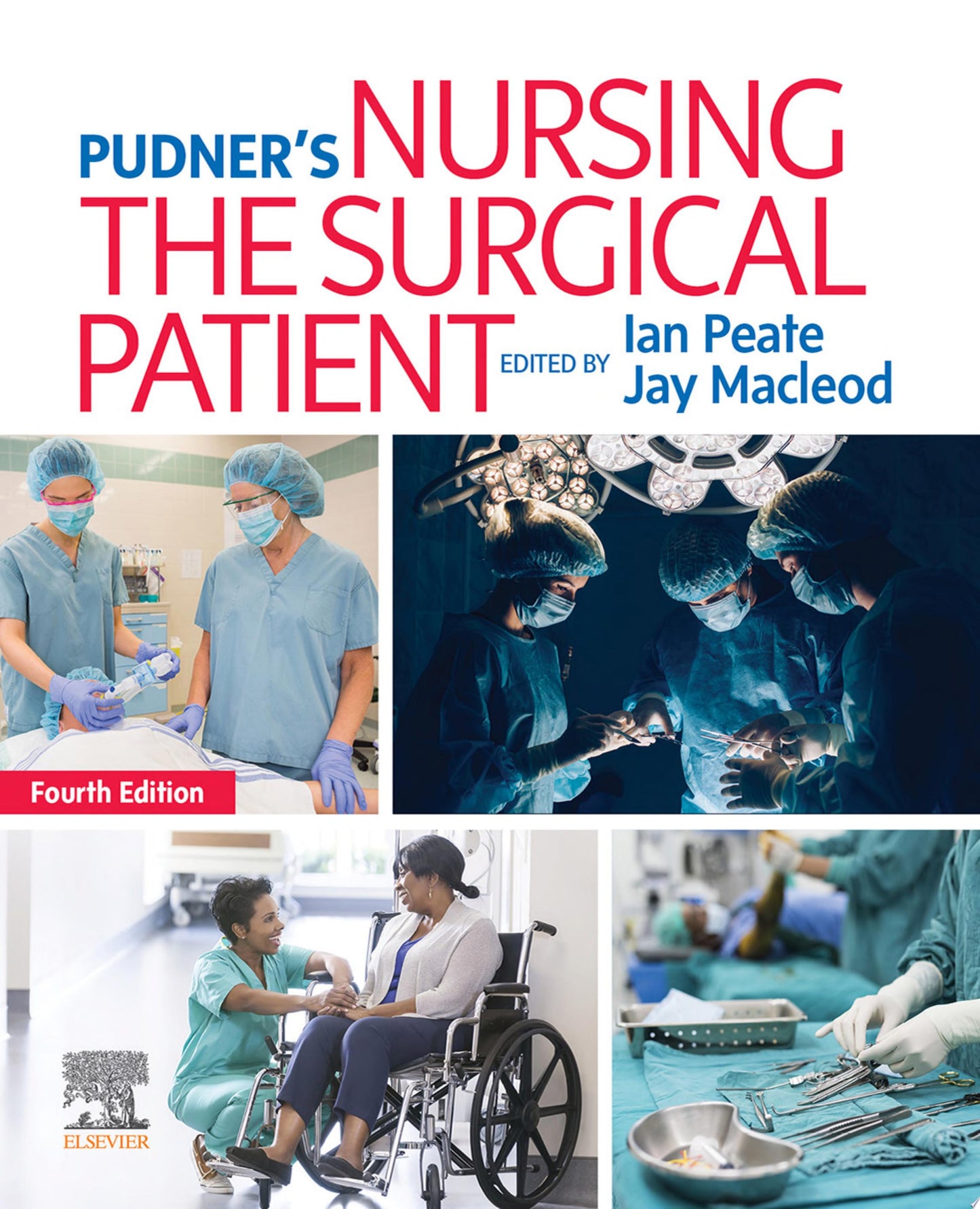 Pudner’s Nursing the Surgical Patient, 4th Edition