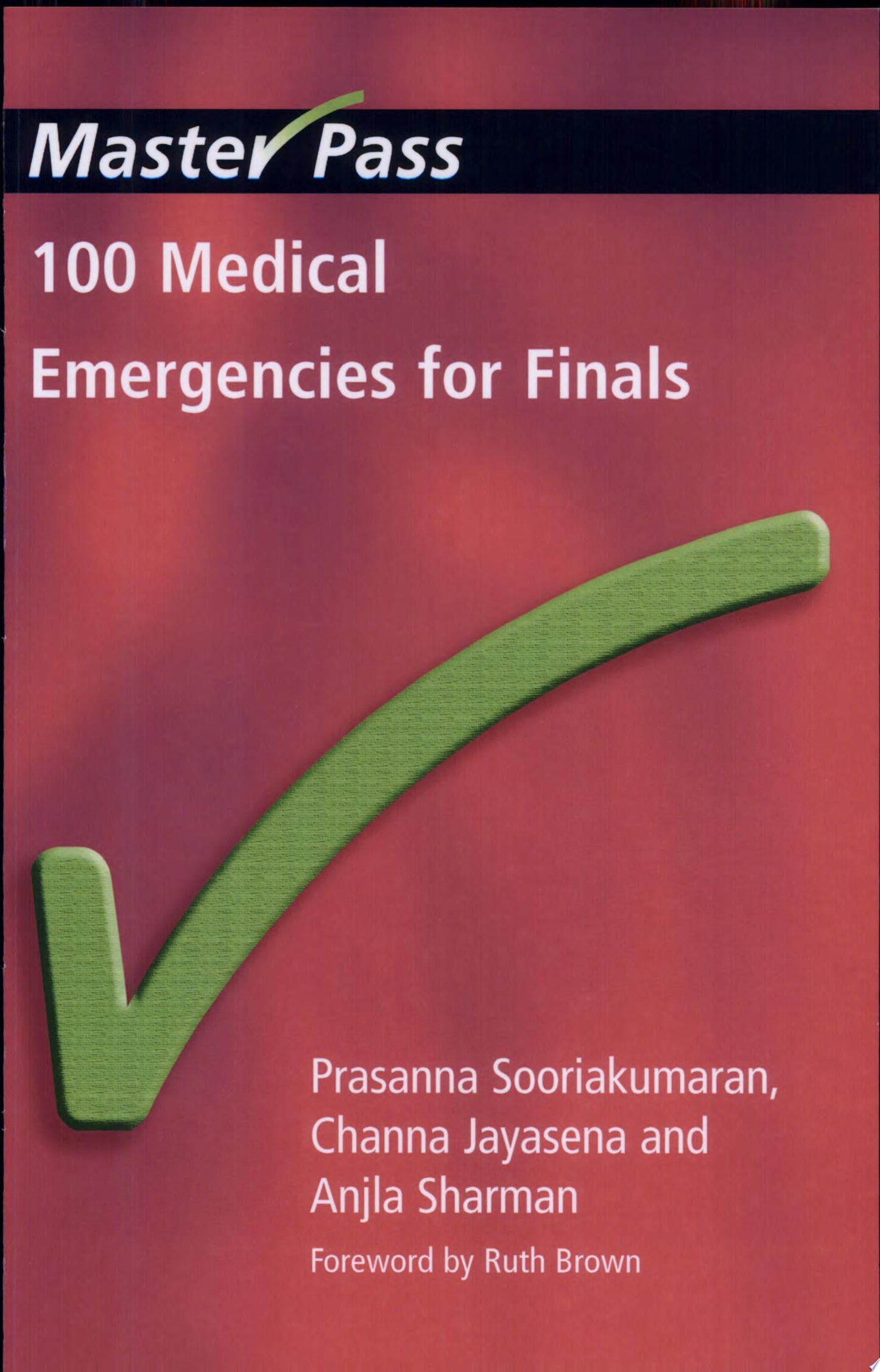 100 Medical Emergencies for Finals