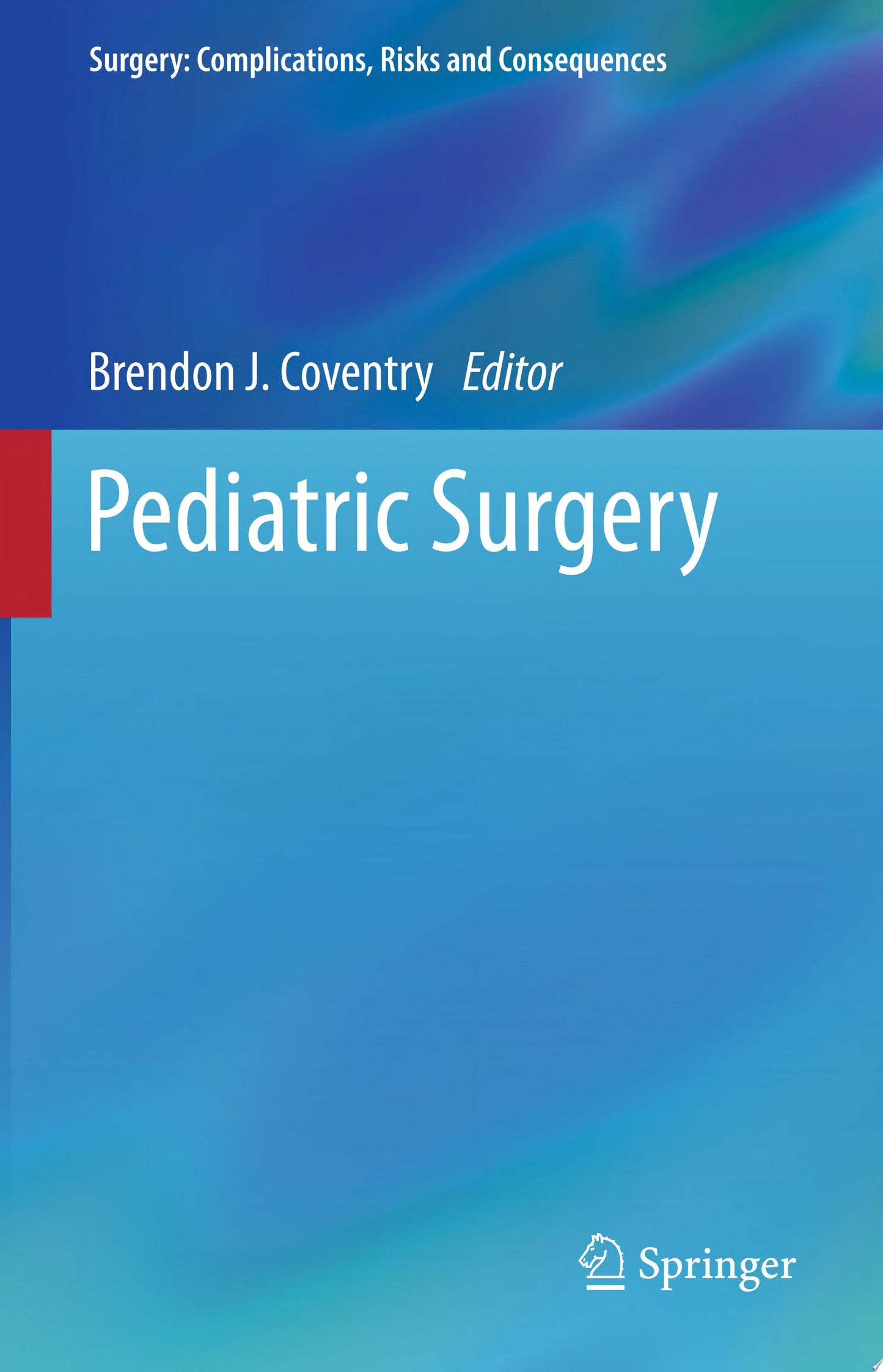 Paediatric Surgery , 2nd edition