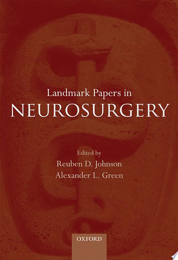 Landmark Papers in Neurosurgery