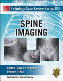 Radiology Case Review Series: Spine Imaging