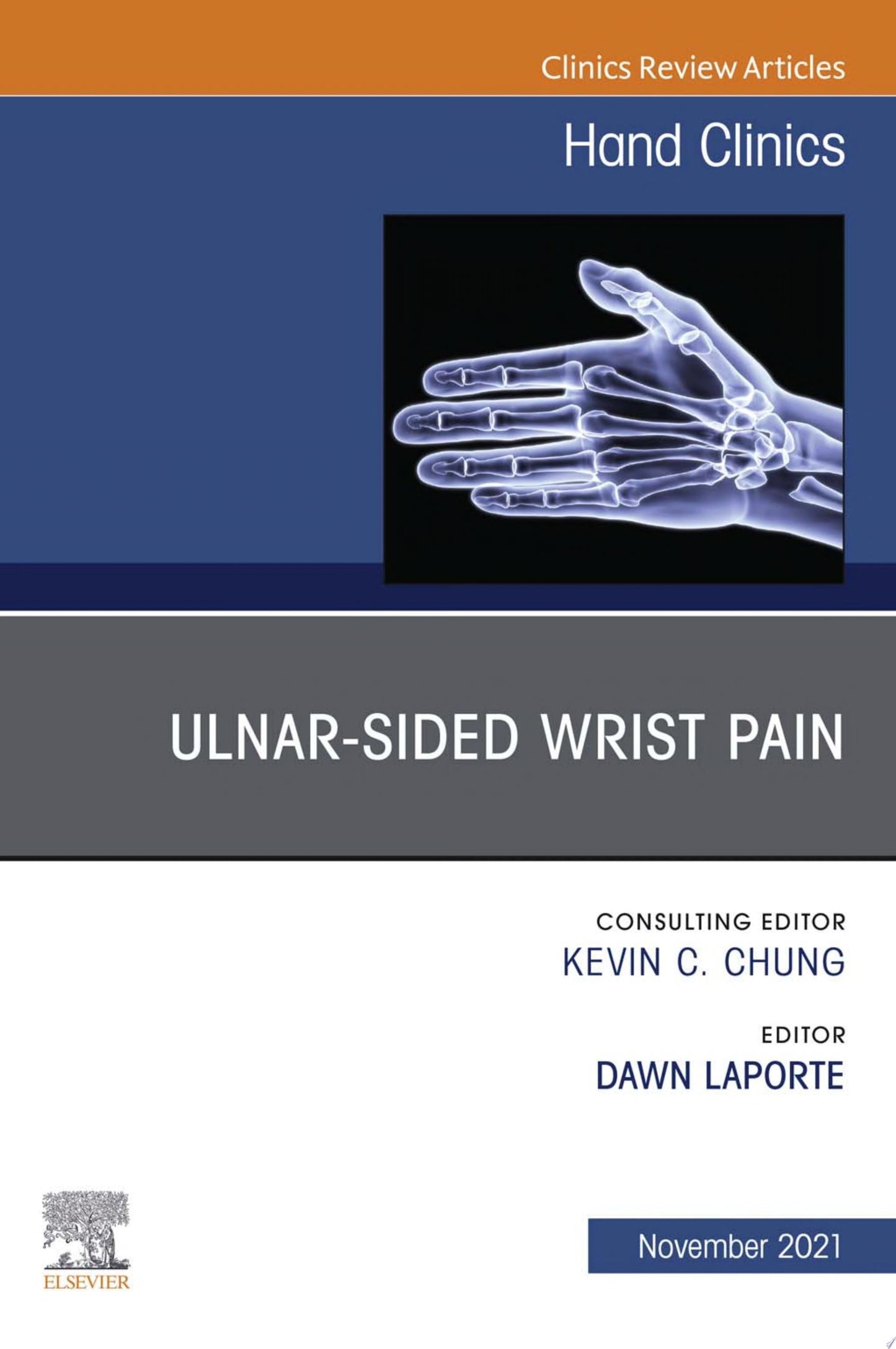 Ulnar-sided Wrist Pain, An Issue of Hand Clinics