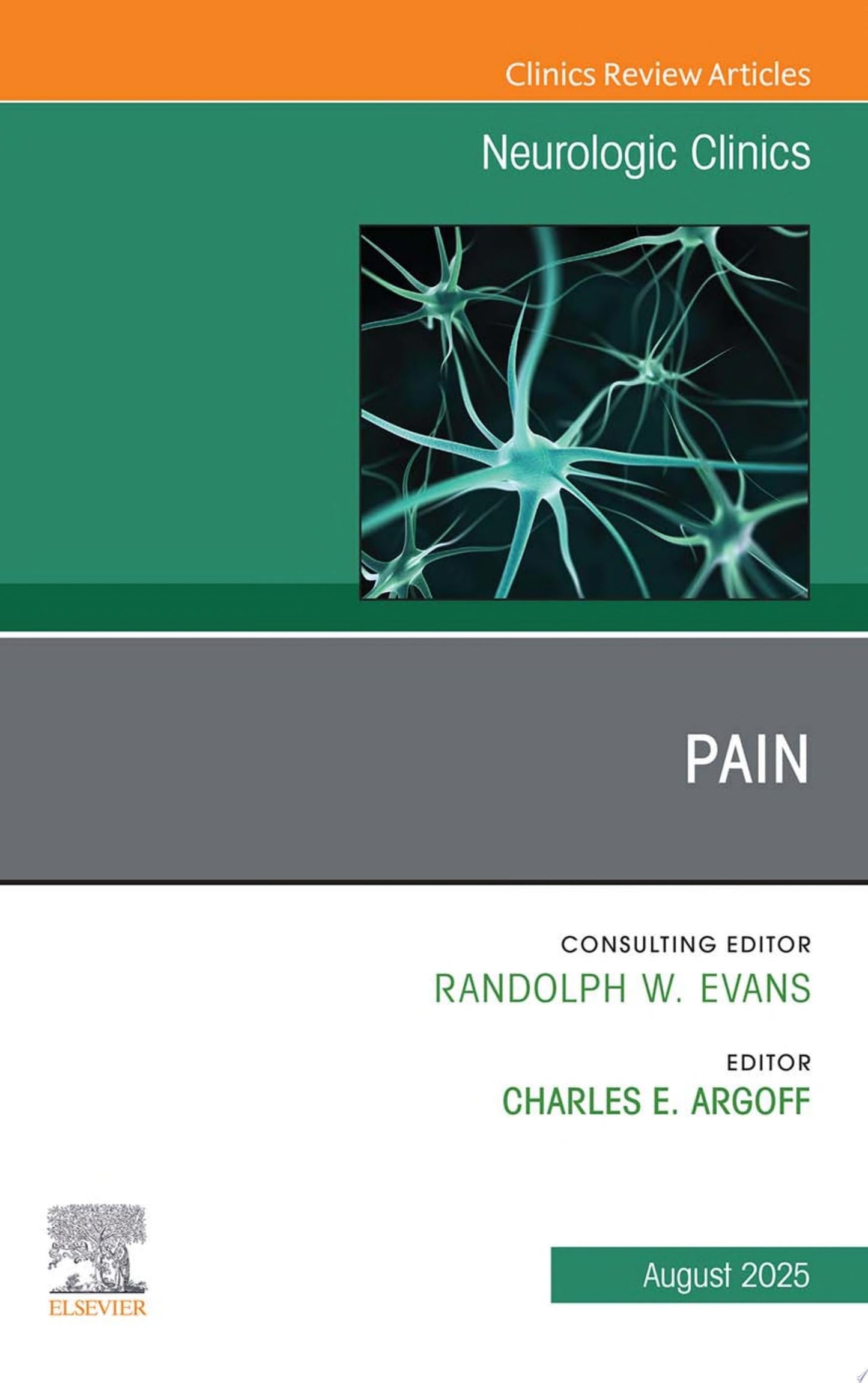 Pain, An Issue of Neurologic Clinics