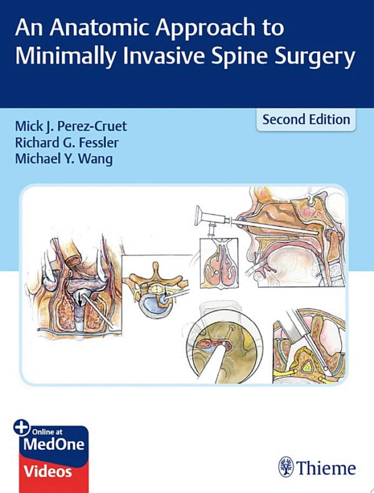 An Anatomic Approach to Minimally Invasive Spine Surgery, 2nd Edition
