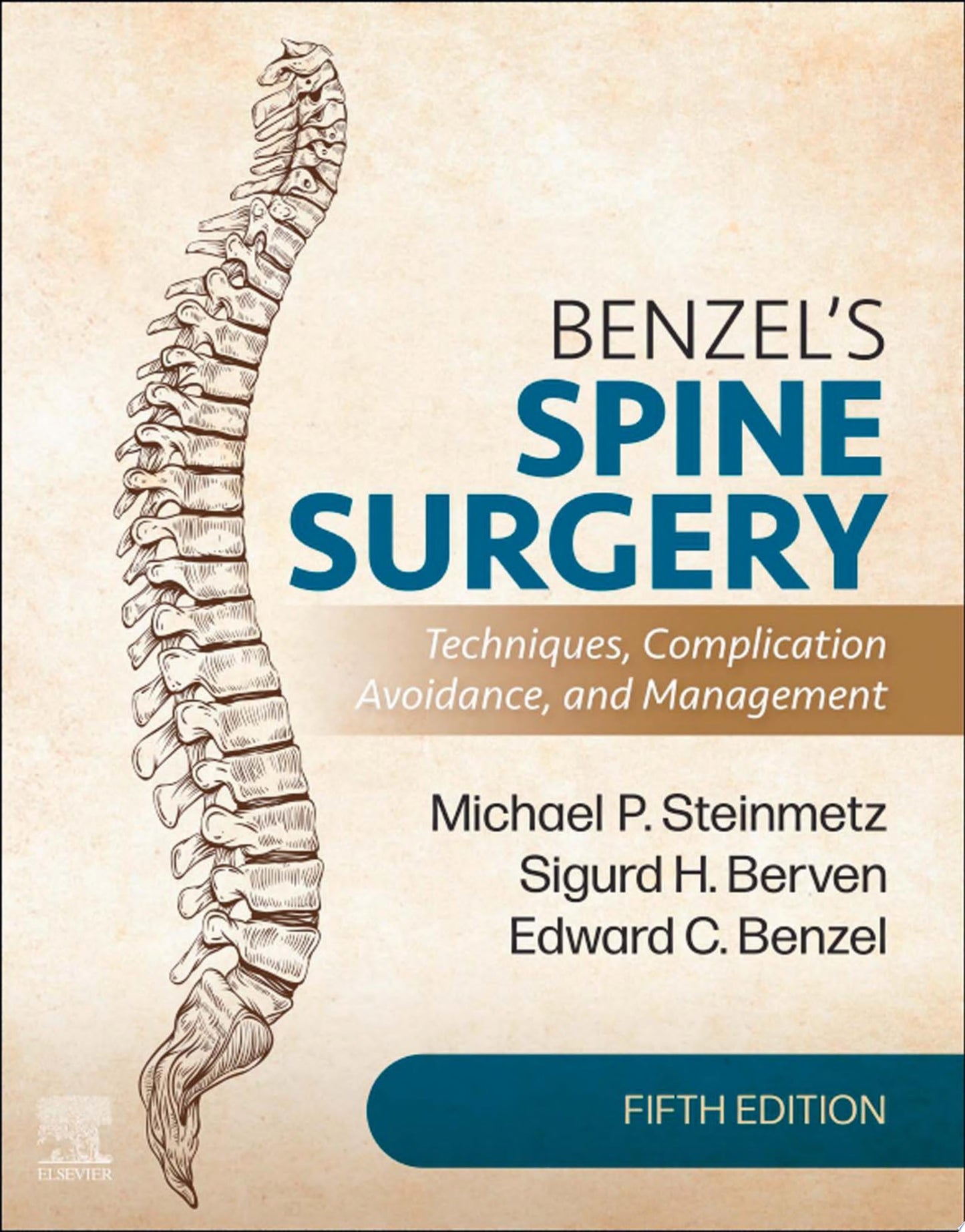 Benzel’s Spine Surgery, 2-Volume Set: Techniques, Complication Avoidance and Management, 5th Edition