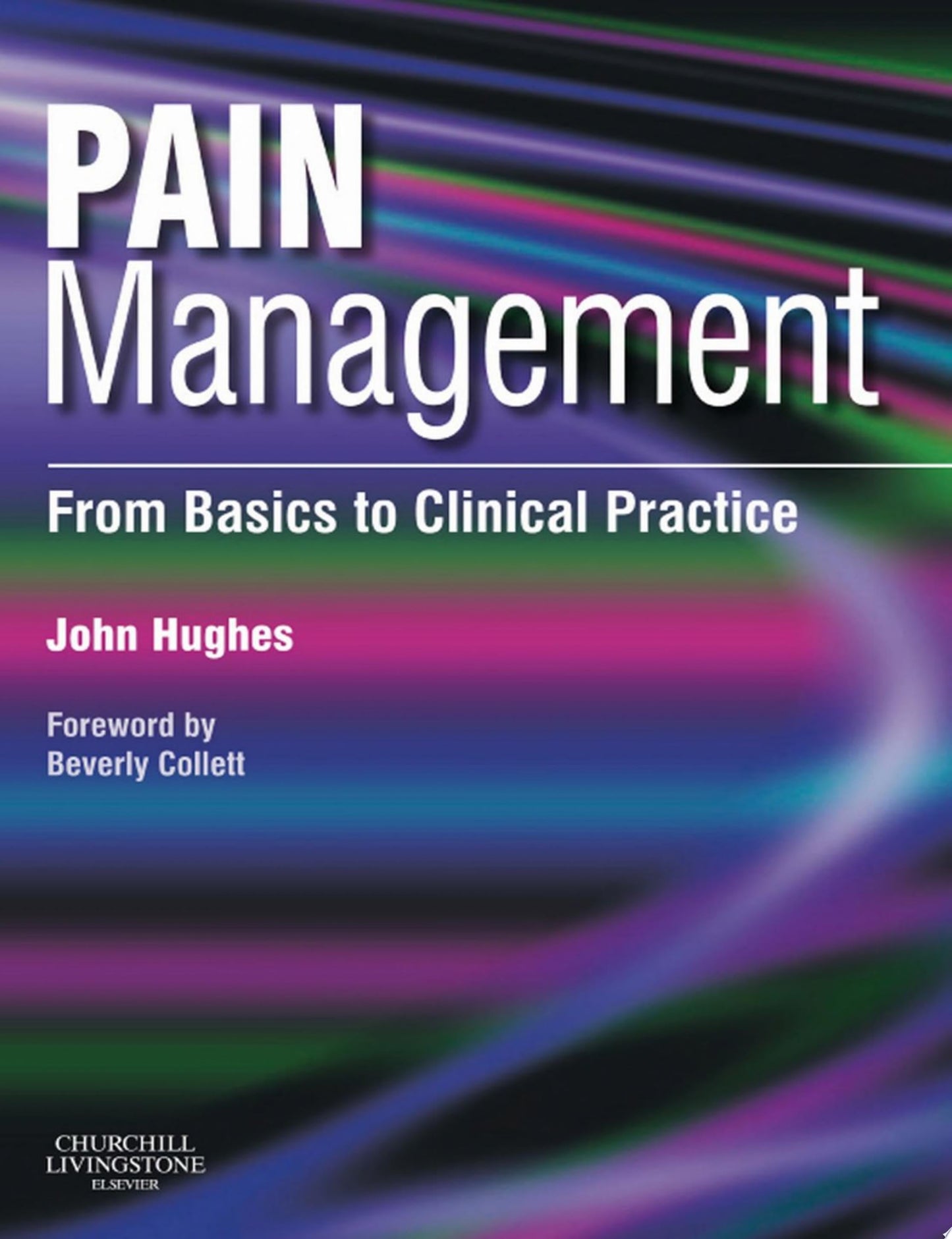 Pain Management: From Basics to Clinical Practice