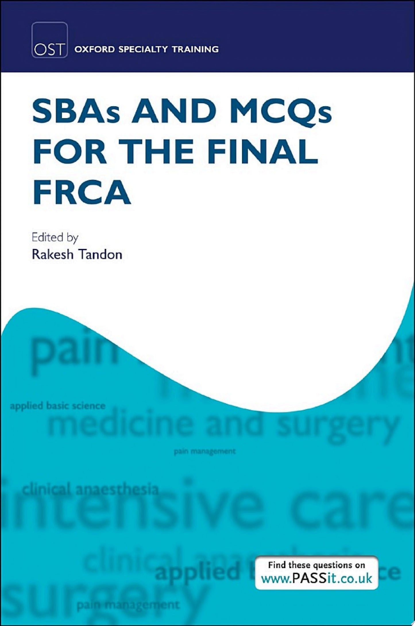 SBAs and MCQs for the Final FRCA