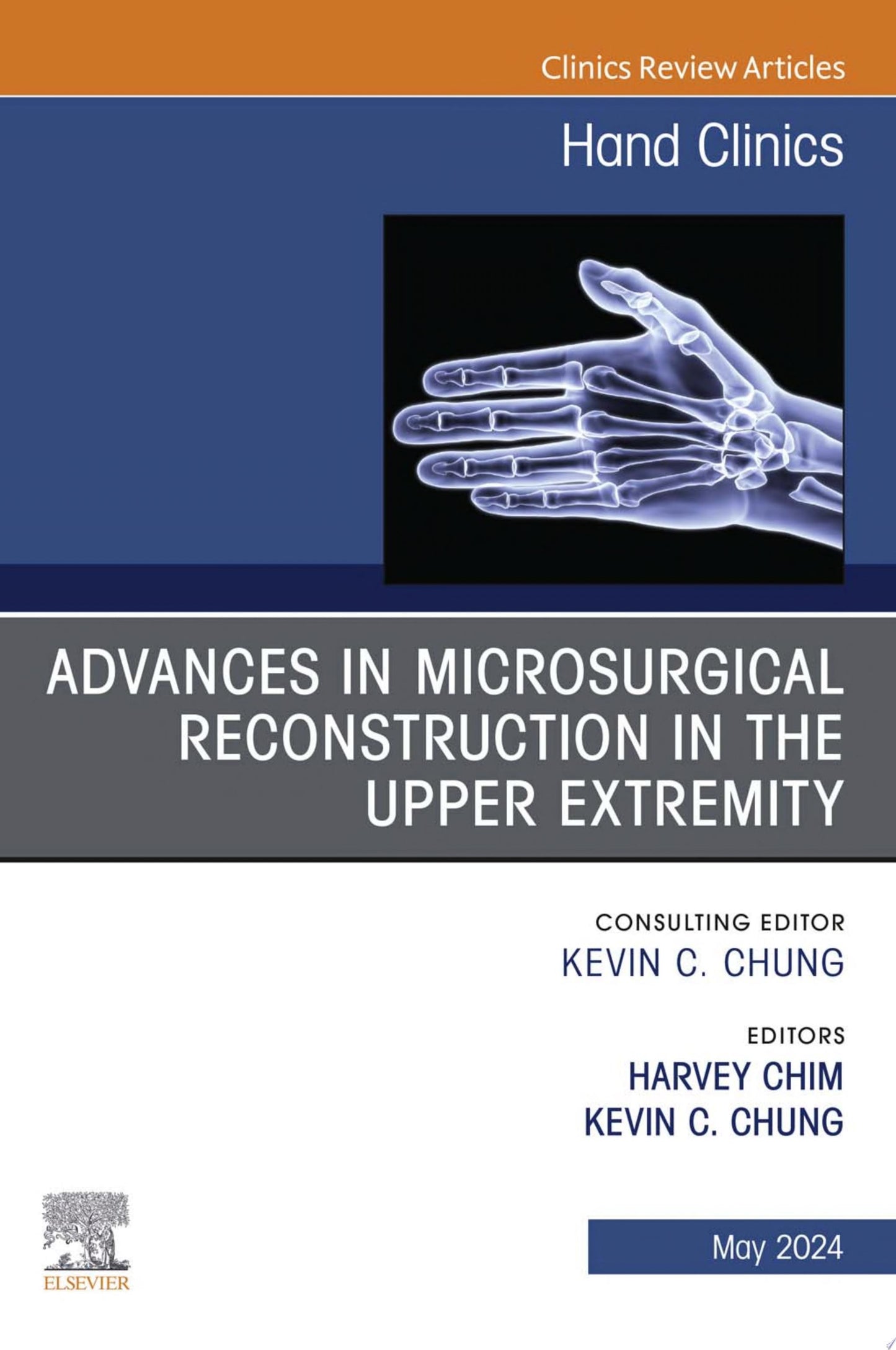 Advances in Microsurgical Reconstruction in the Upper Extremity, An Issue of Hand Clinics