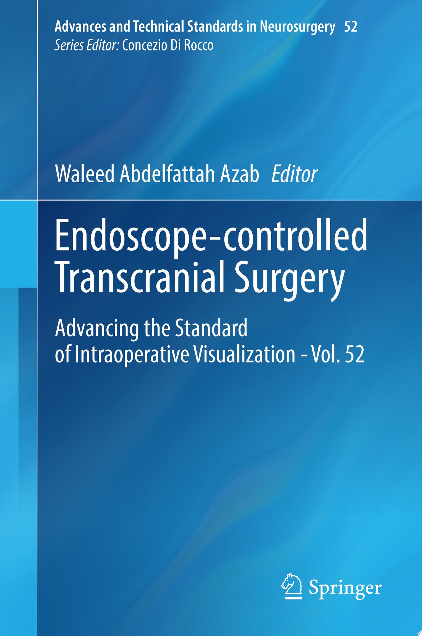 Endoscope-controlled Transcranial Surgery: Advancing the Standard of Intraoperative Visualization – Vol. 52