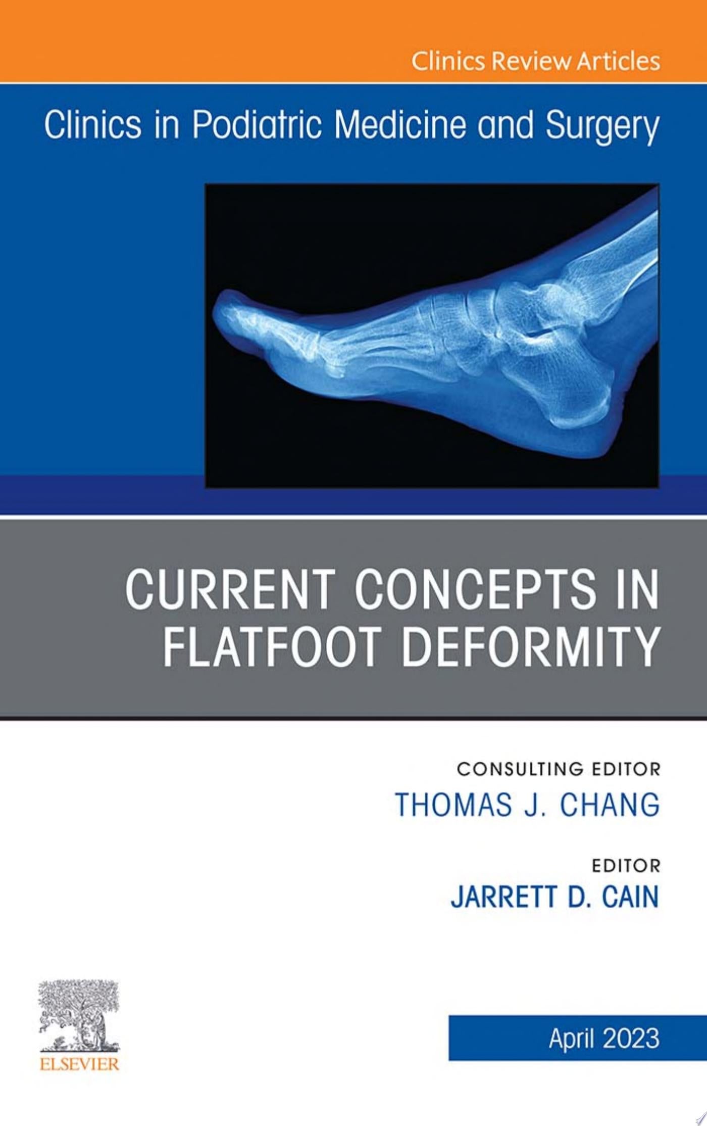 Current Concepts in Foot and Ankle Trauma, An Issue of Clinics in Podiatric Medicine and Surgery