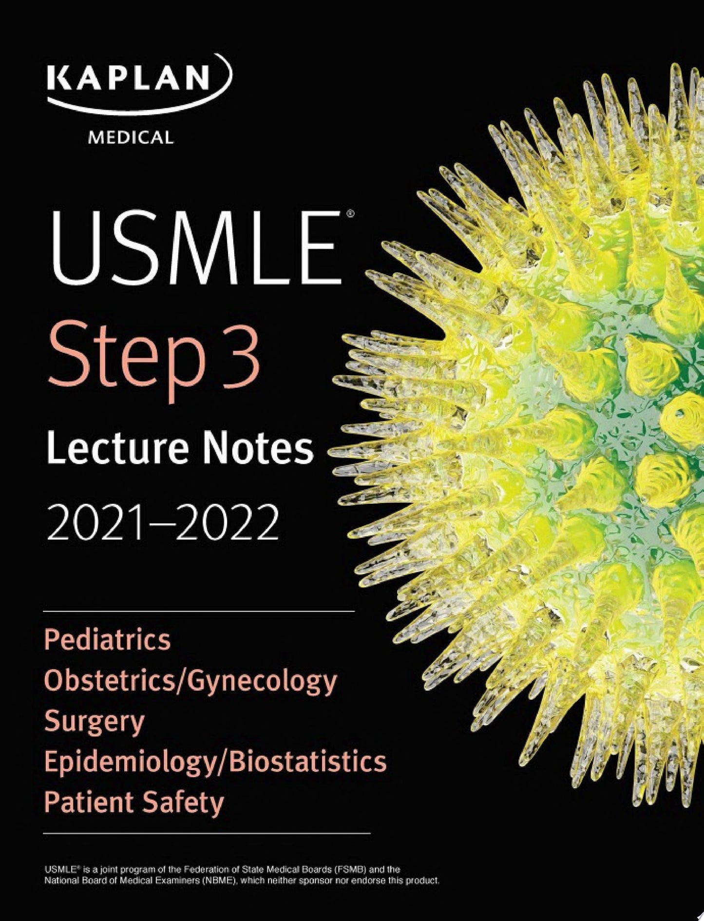 USMLE Step 3 Lecture Notes 2021-2022: Pediatrics, Obstetrics/Gynecology, Surgery, Epidemiology/Biostatistics, Patient Safety