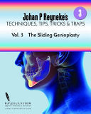 Johan P. Reyneke’s Techniques, Tips, Tricks and Traps Vol 3: The Sliding Genioplasty