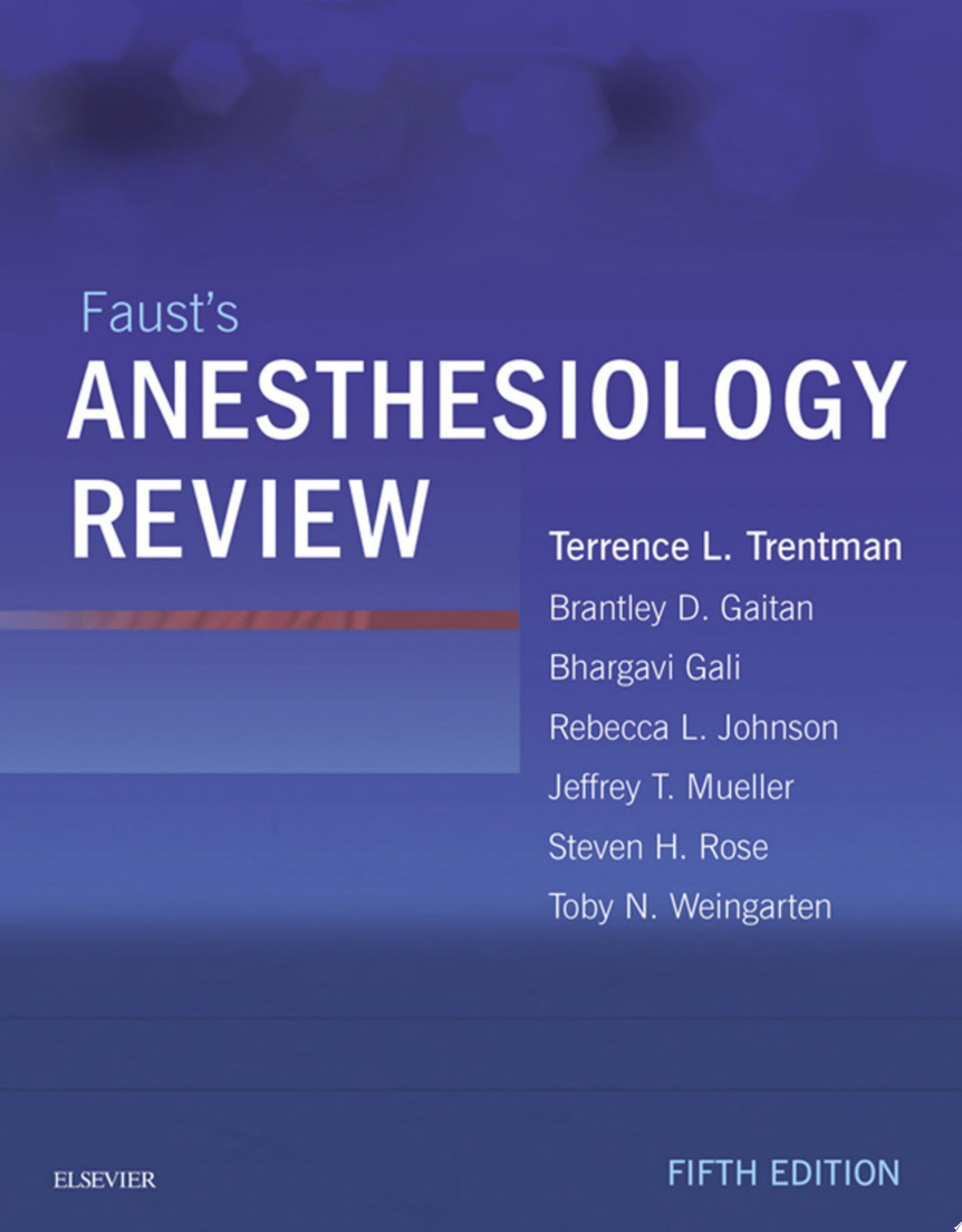 Faust’s Anesthesiology Review, 6th edition