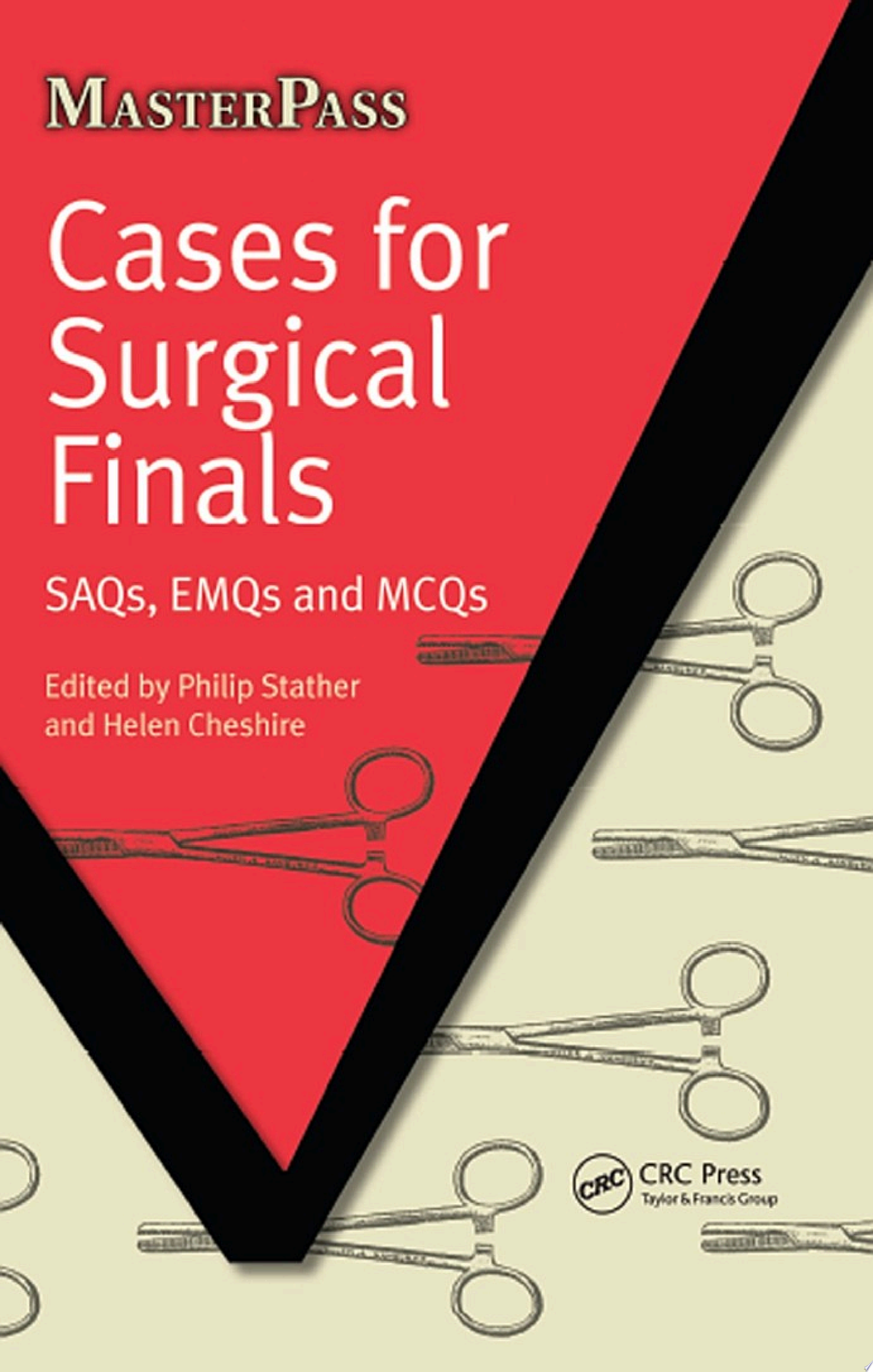 Cases for Surgical Finals: SAQs, EMQs and MCQs
