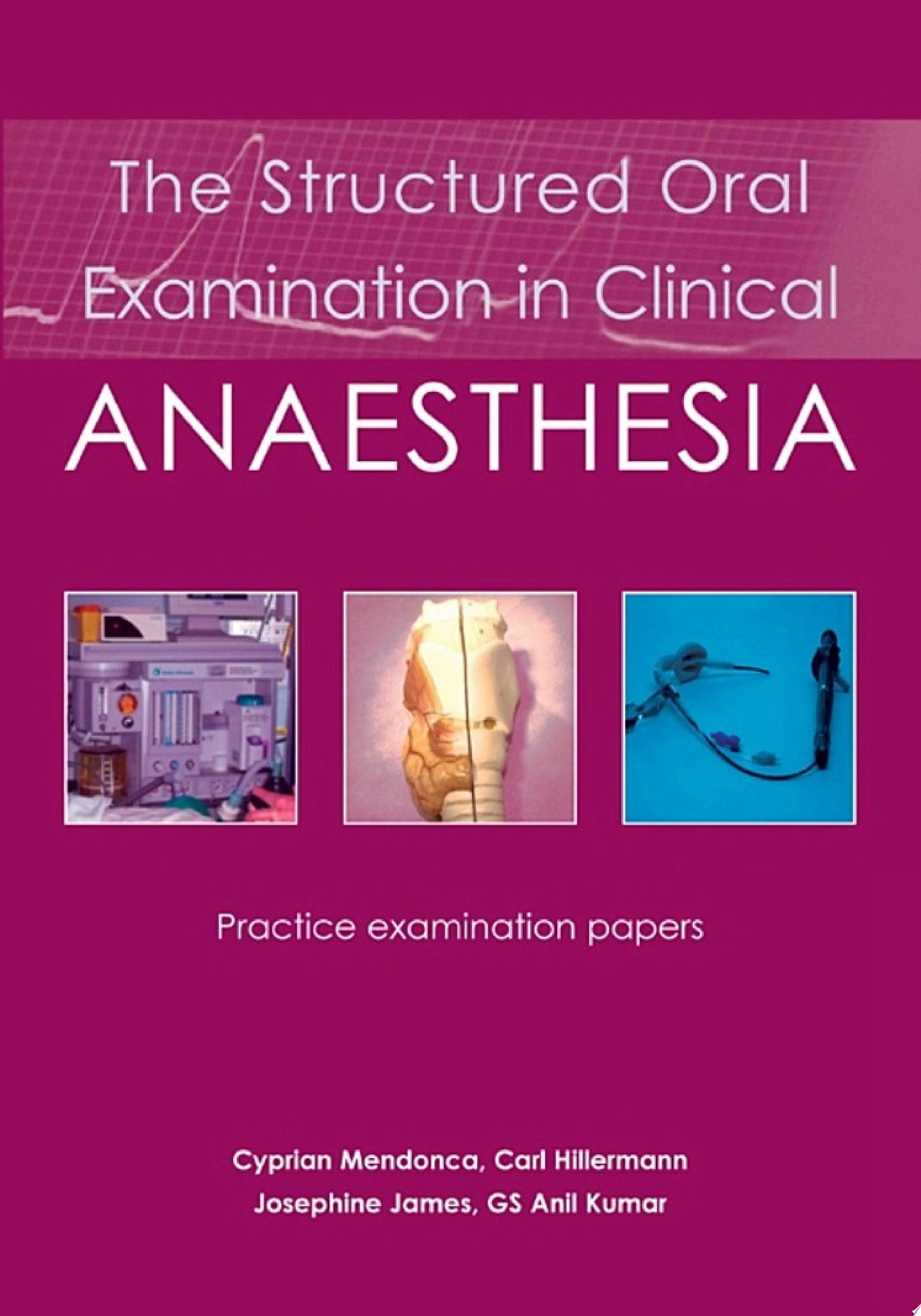 The Structured Oral Examination in Clinical Anaesthesia
