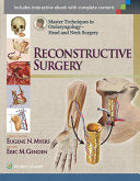 Master Techniques in Otolaryngology – Head and Neck Surgery: Reconstructive Surgery