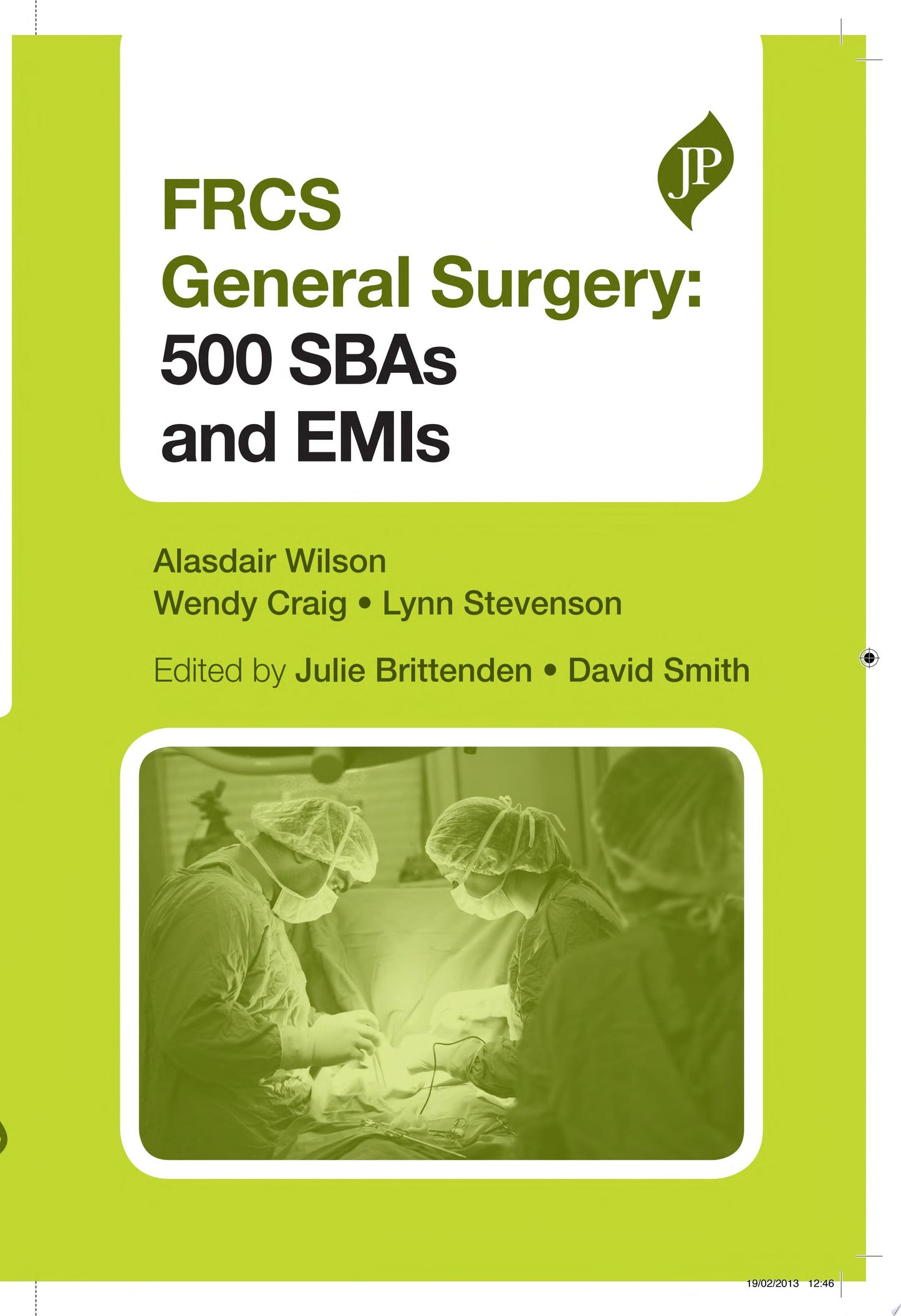 FRCS General Surgery: 500 SBAs and EMIs