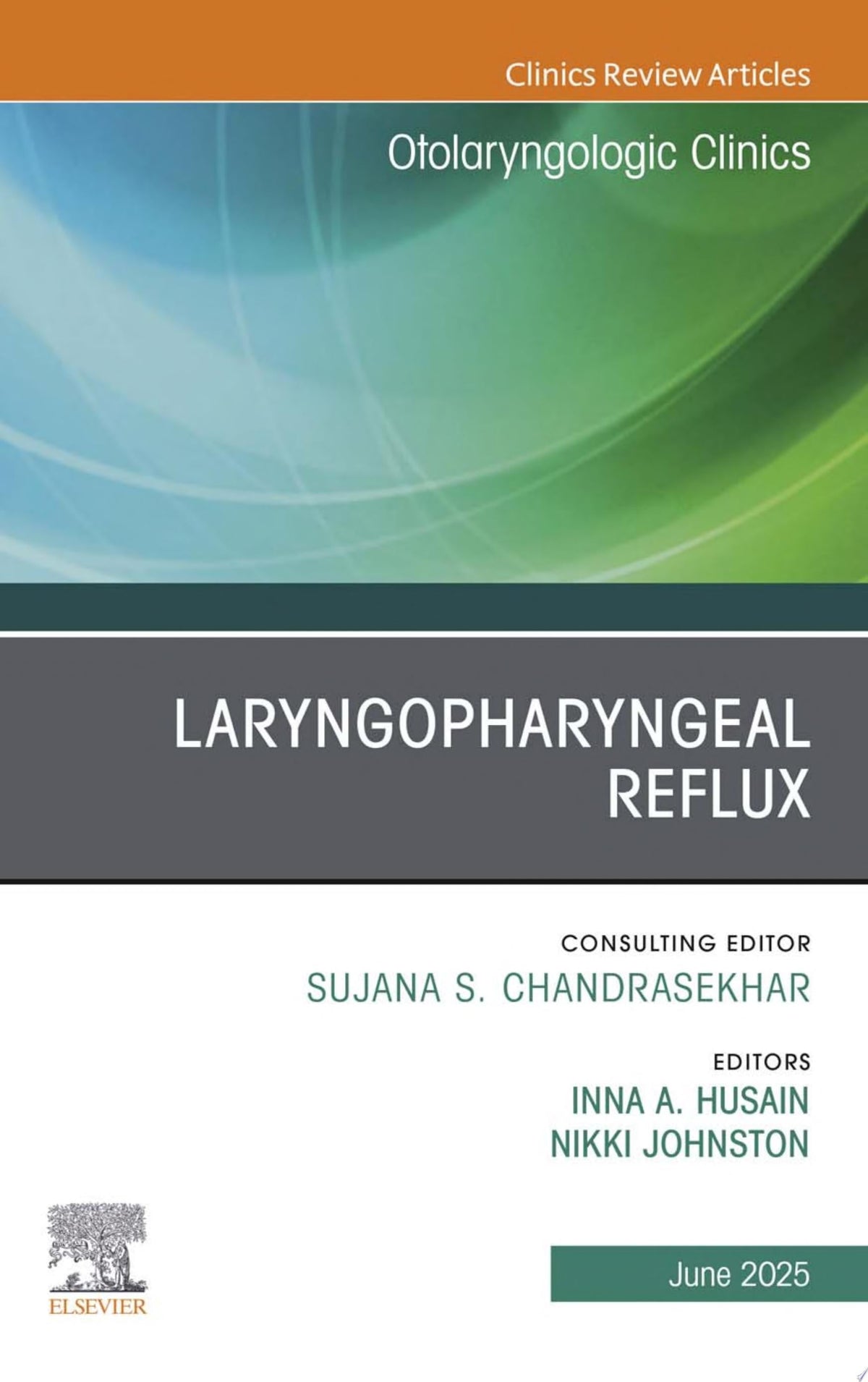 Laryngopharyngeal Reflux, An Issue of Otolaryngologic Clinics of North America