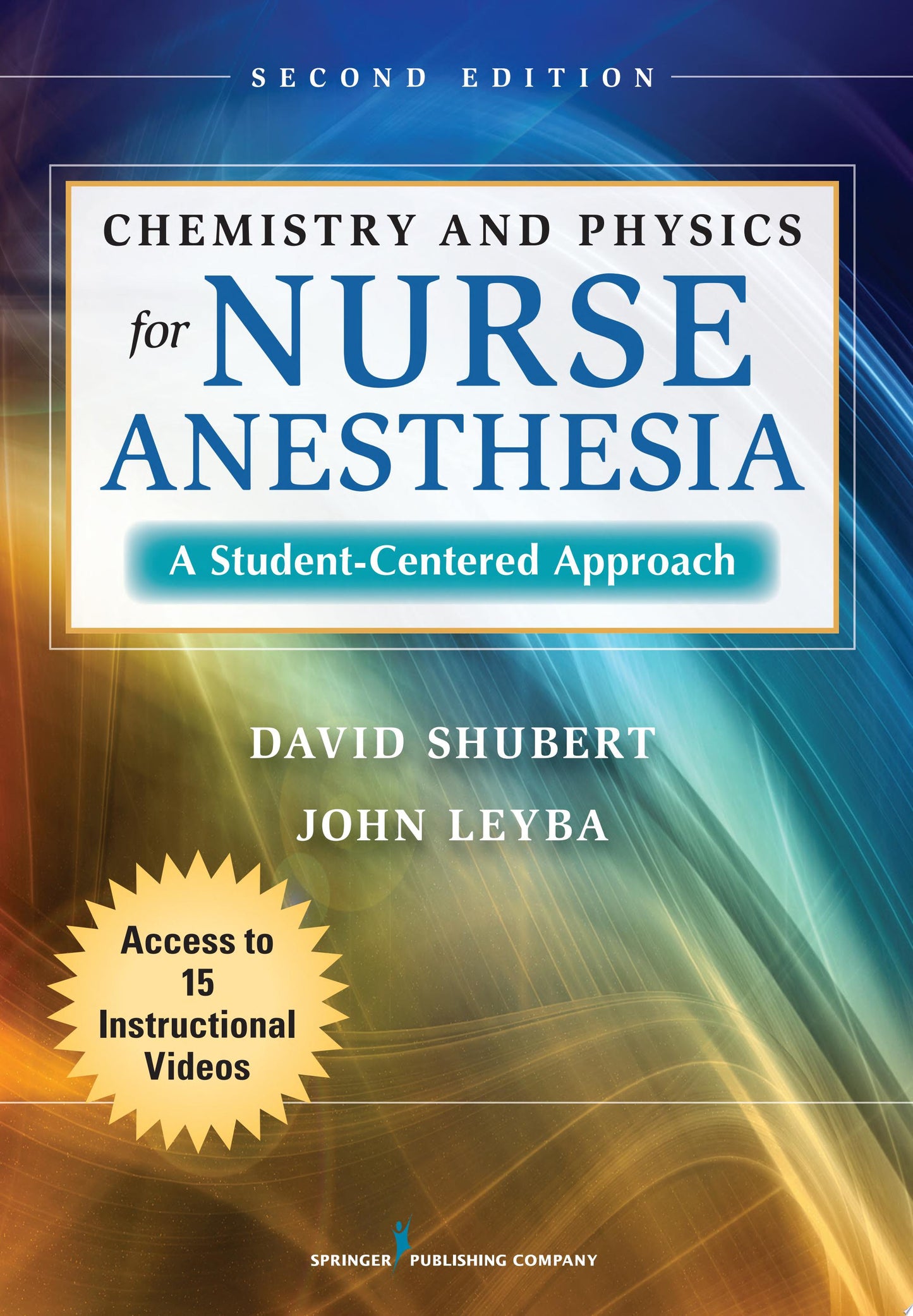 Chemistry and Physics for Nurse Anesthesia: A Student Centered Approach, 2nd Edition