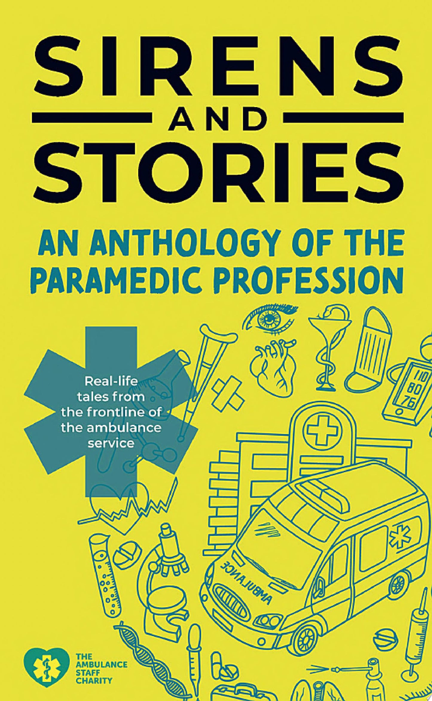 Sirens and Stories: An Anthology of the Paramedic Profession
