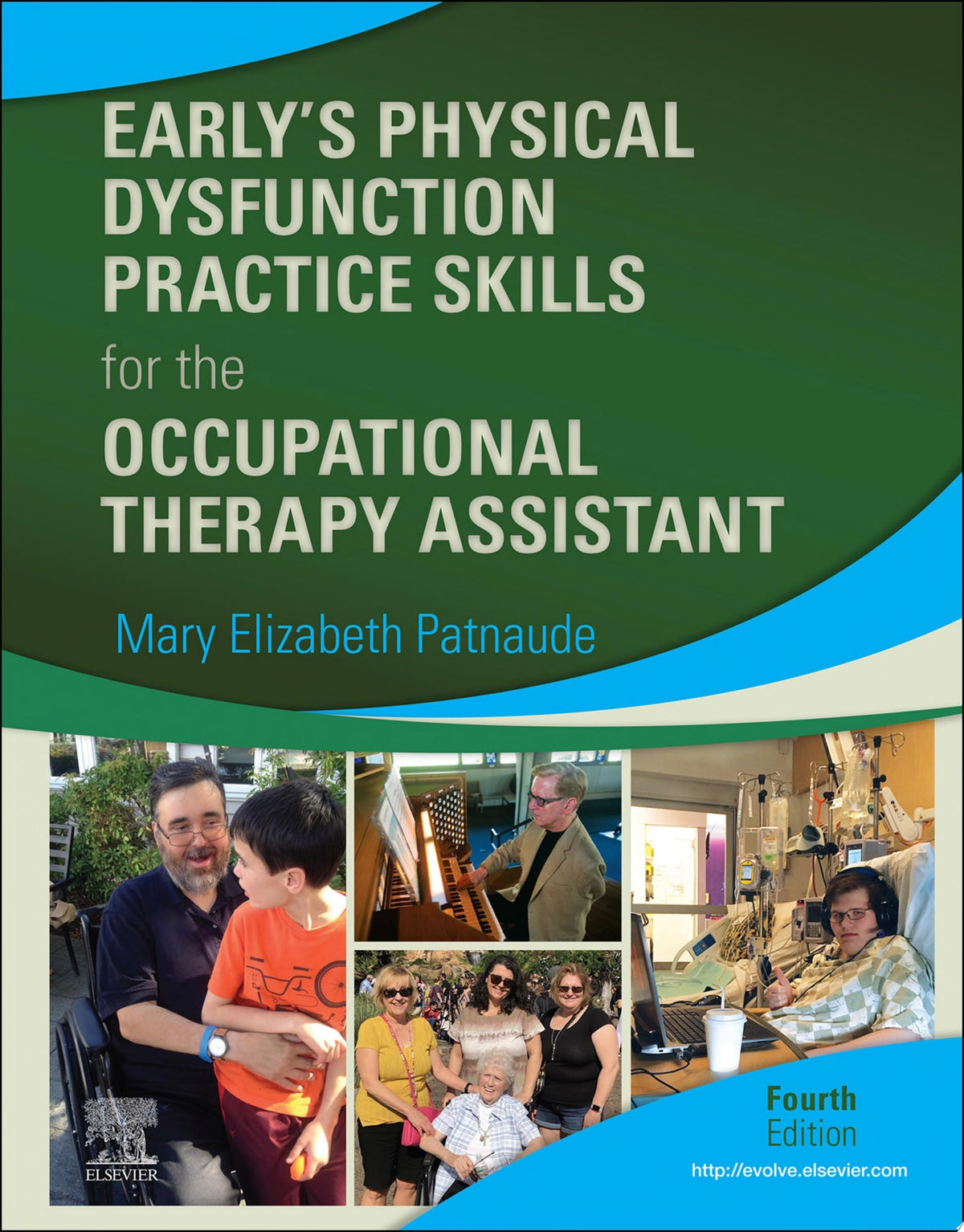 Early’s Physical Dysfunction Practice Skills for the Occupational Therapy Assistant, 4th Edition