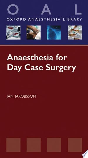 Anaesthesia for Day Case Surgery