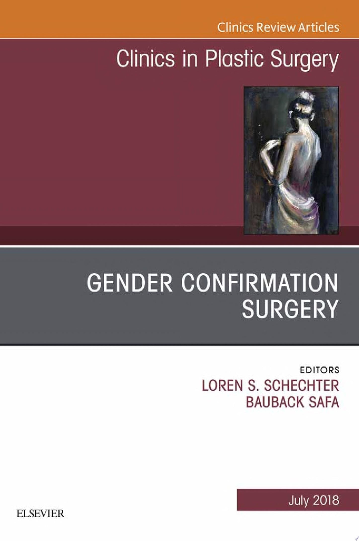 Gender Confirmation Surgery, An Issue of Clinics in Plastic Surgery