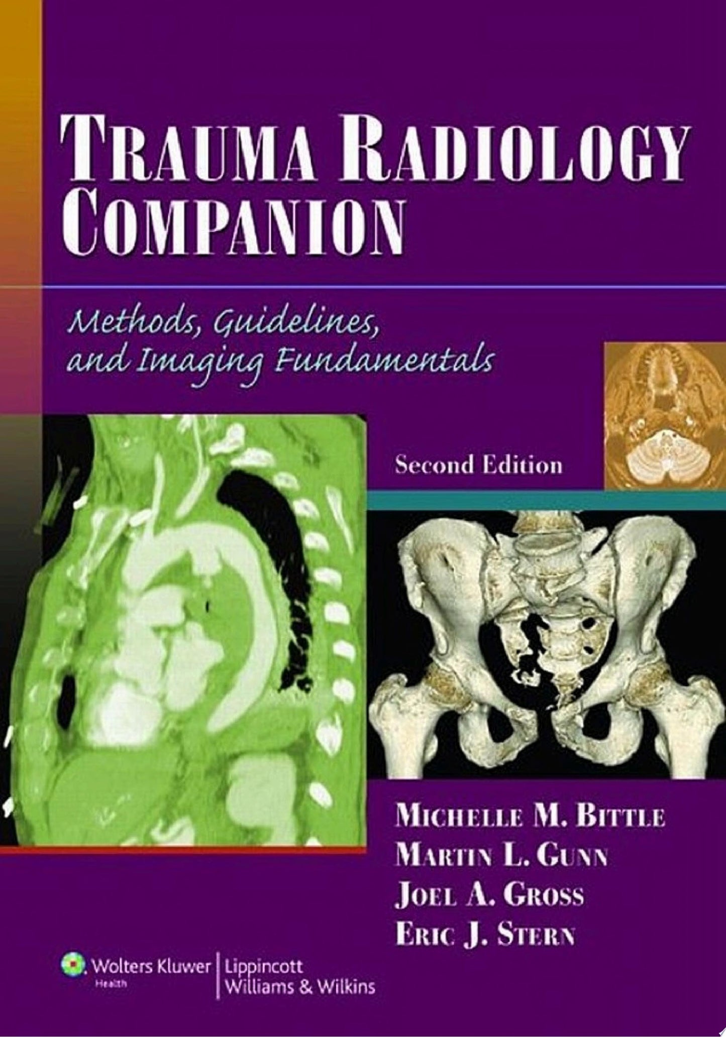 Trauma Radiology Companion: Methods, Guidelines, and Imaging Fundamentals / Edition 2