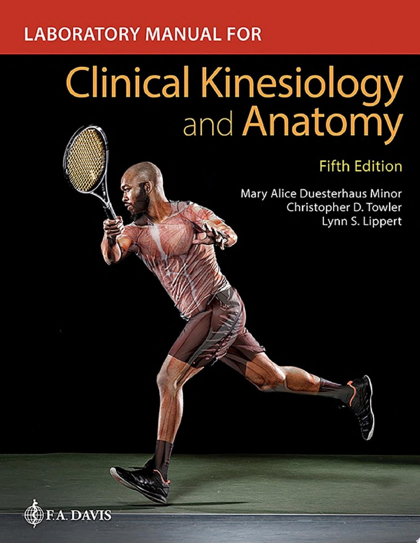 Laboratory Manual for Clinical Kinesiology and Anatomy, 5th Edition