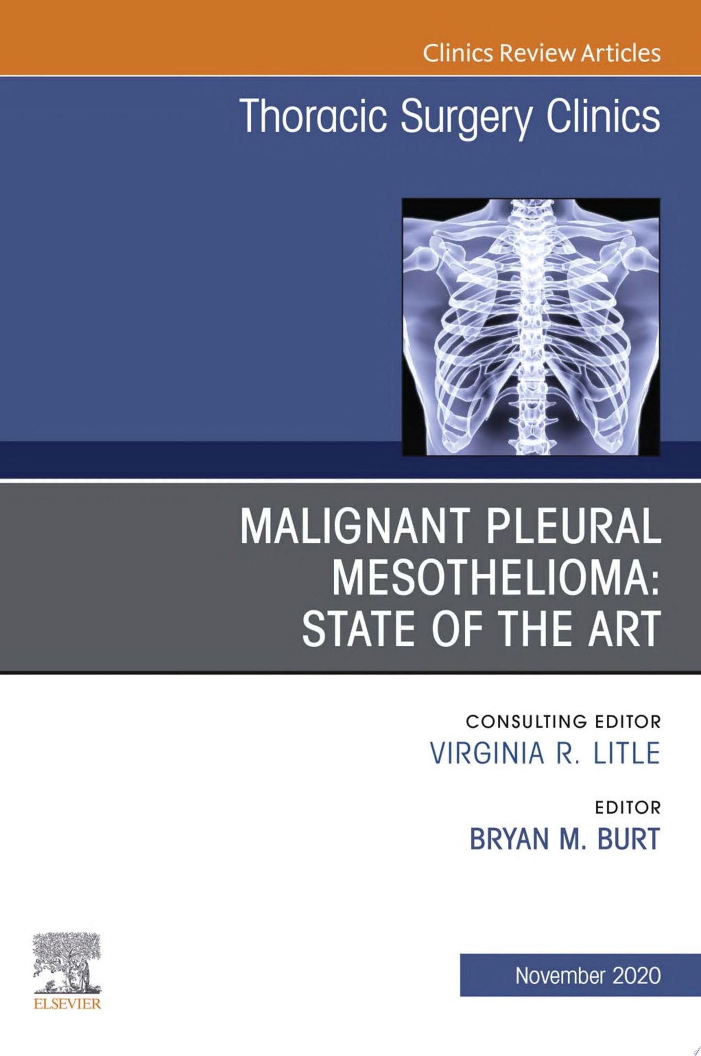 Malignant Pleural Mesothelioma, An Issue of Thoracic Surgery Clinics