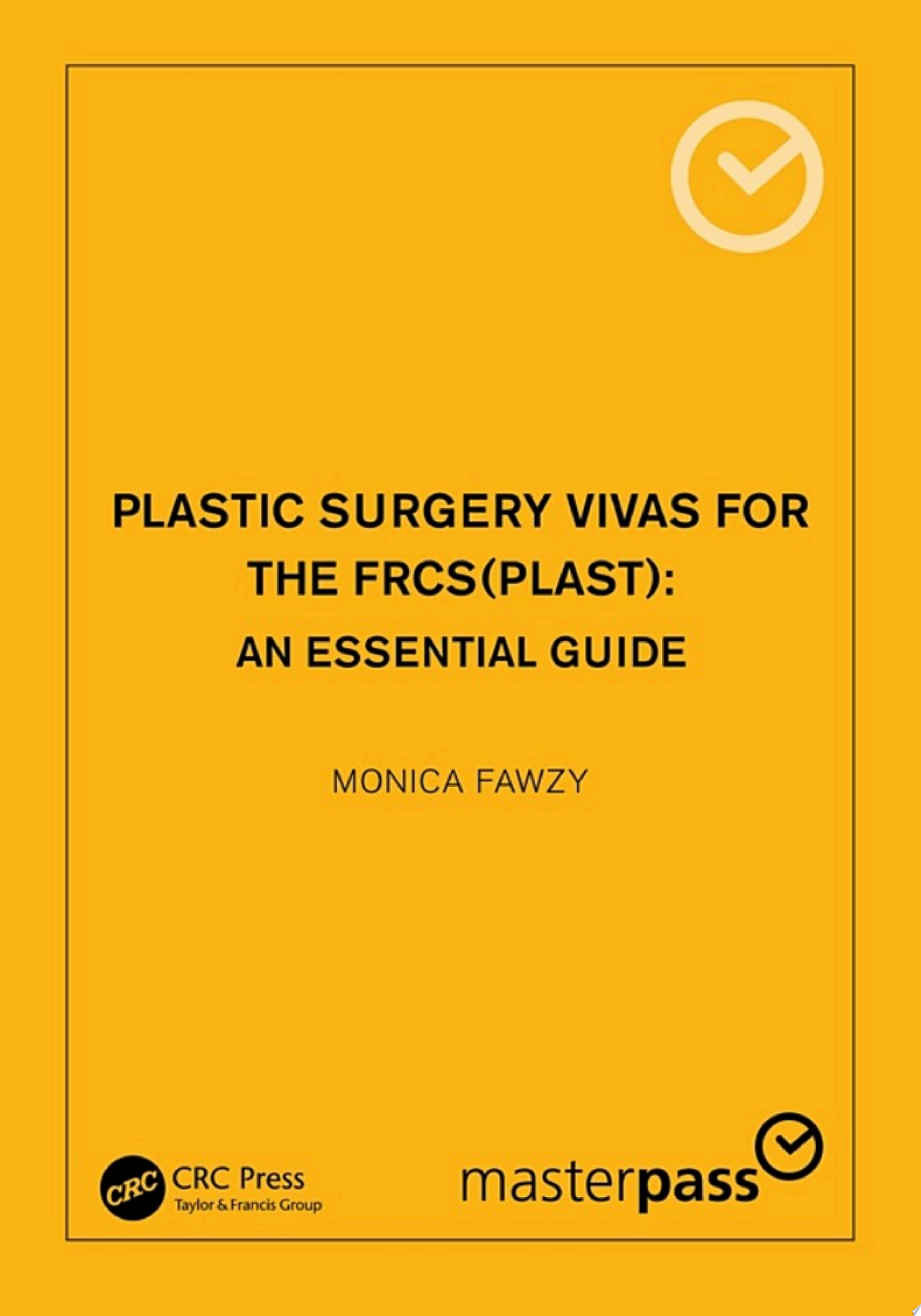 Plastic Surgery Vivas for the FRCS : An Essential Guide