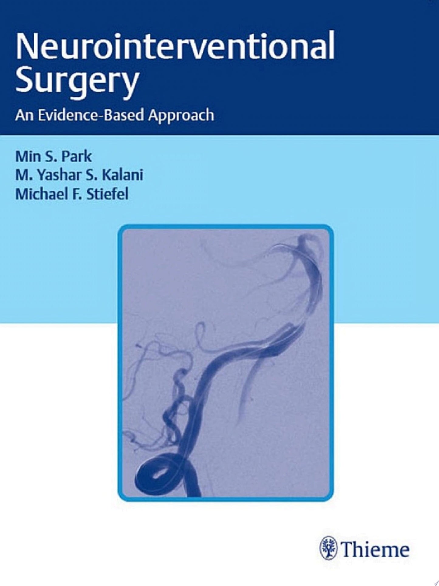 Neurointerventional Surgery: An Evidence-Based Approach