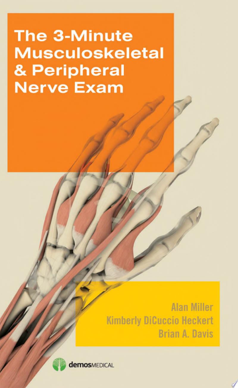 The 3-Minute Musculoskeletal and Peripheral Nerve Exam, 2nd Edition