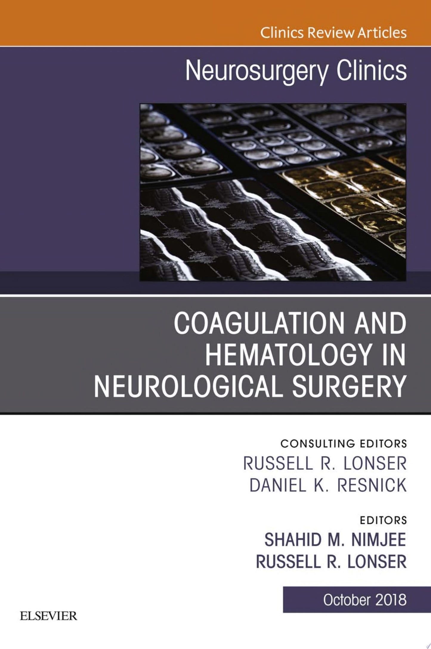 Coagulation and Hematology in Neurological Surgery, An Issue of Neurosurgery Clinics of North America