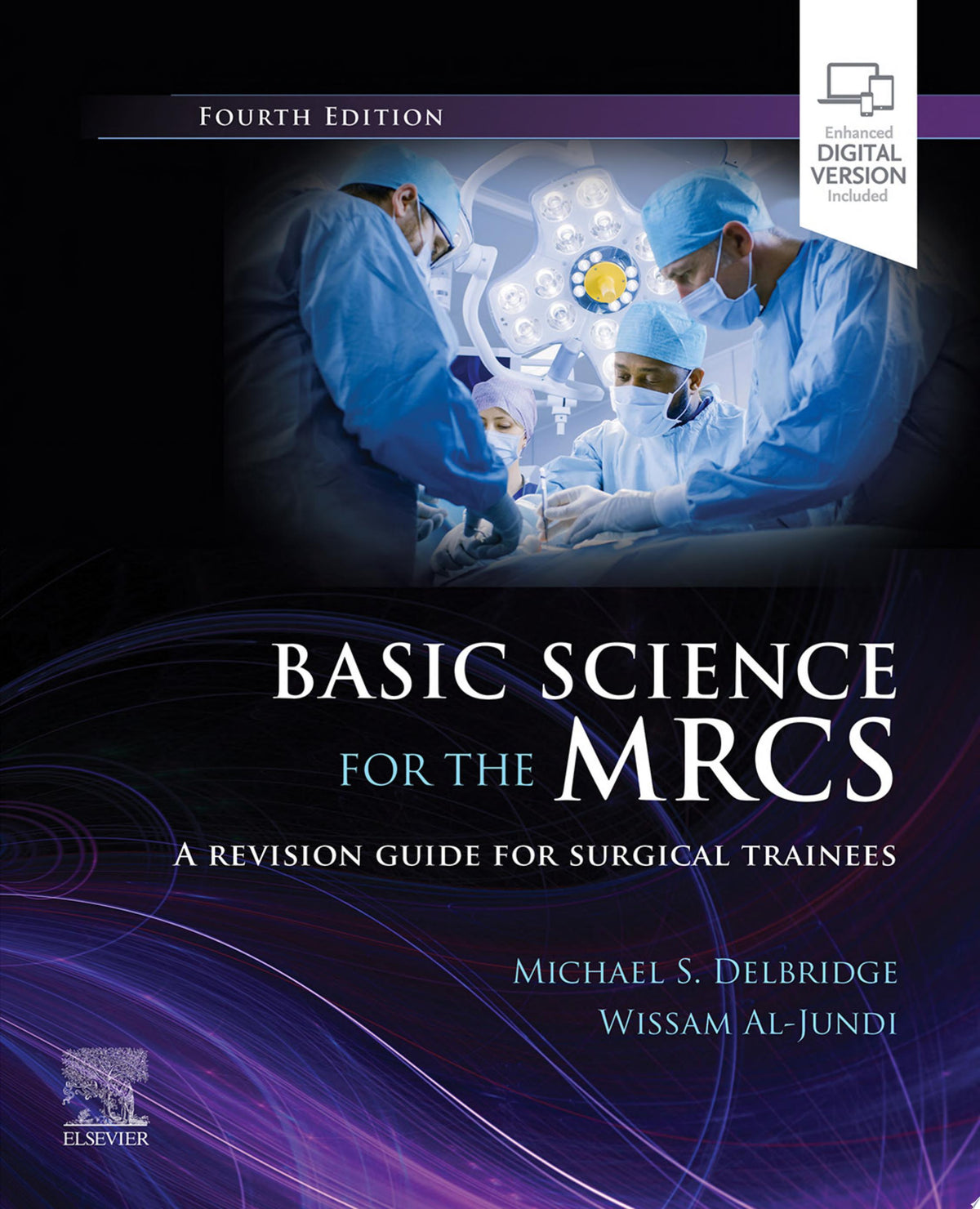 Basic Science for the MRCS: A revision guide for surgical trainees, 4th edition