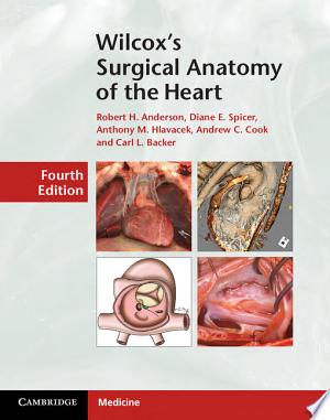 Wilcox’s Surgical Anatomy of the Heart, 5th Edition
