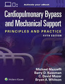 Cardiopulmonary Bypass and Mechanical Support, 5th Edition