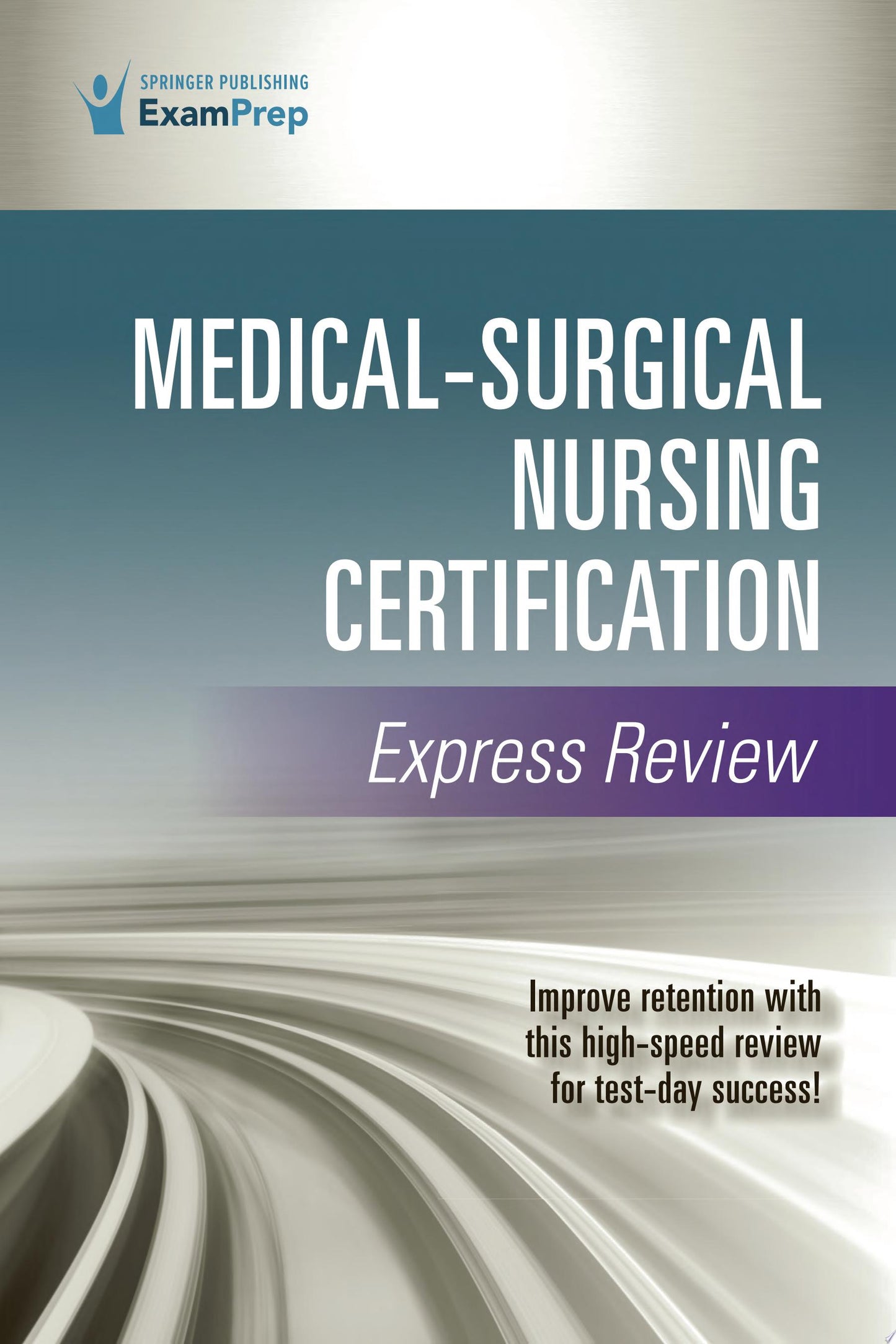 Medical-Surgical Nursing Certification Express Review