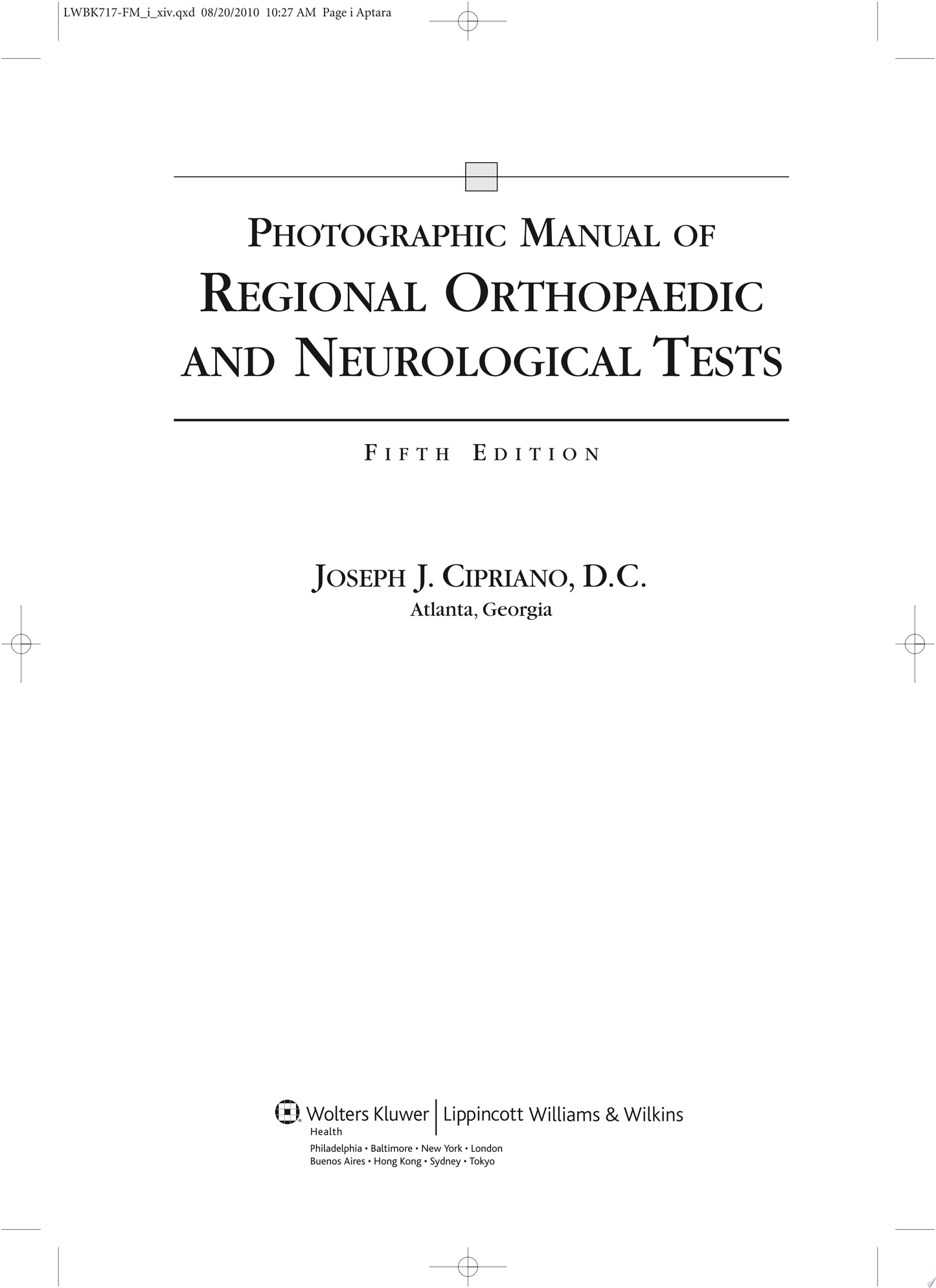 Photographic Manual of Regional Orthopaedic and Neurologic Tests, 5th Edition