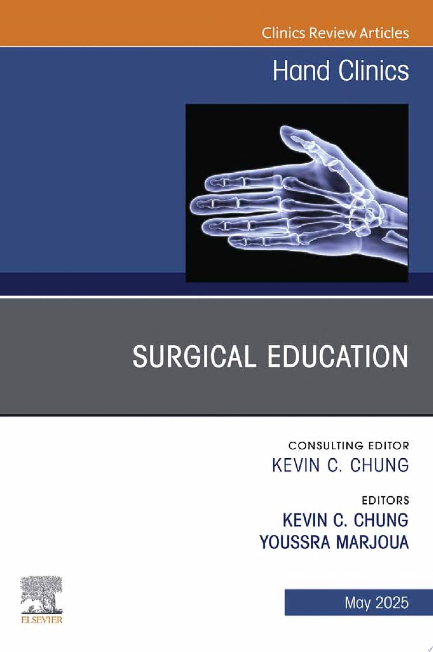 Surgical Education, An Issue of Hand Clinics